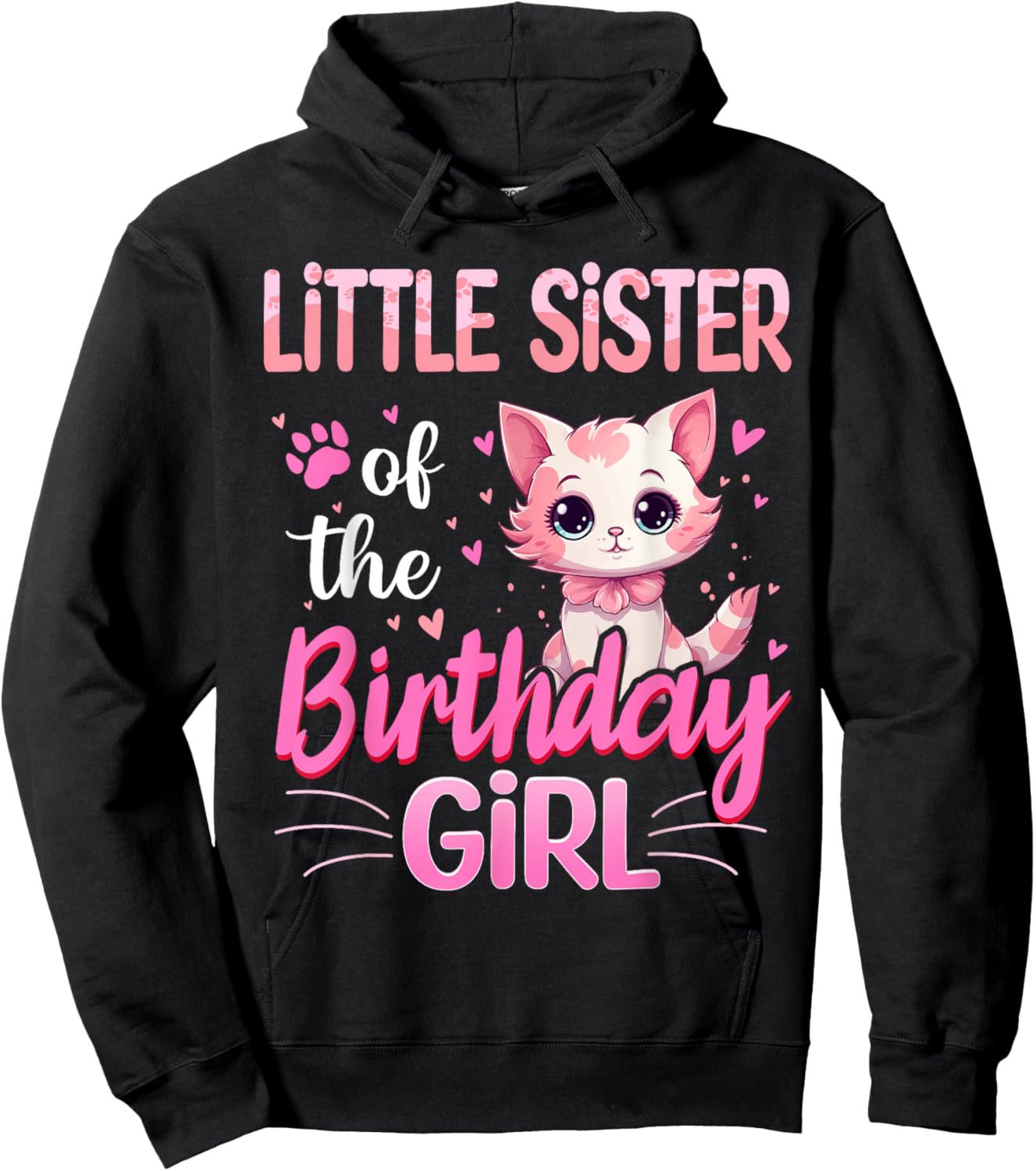 Little Sister Of The Birthday Girl Cute Cat Lover Kitten Kid Hoodie - Hoodie | Black