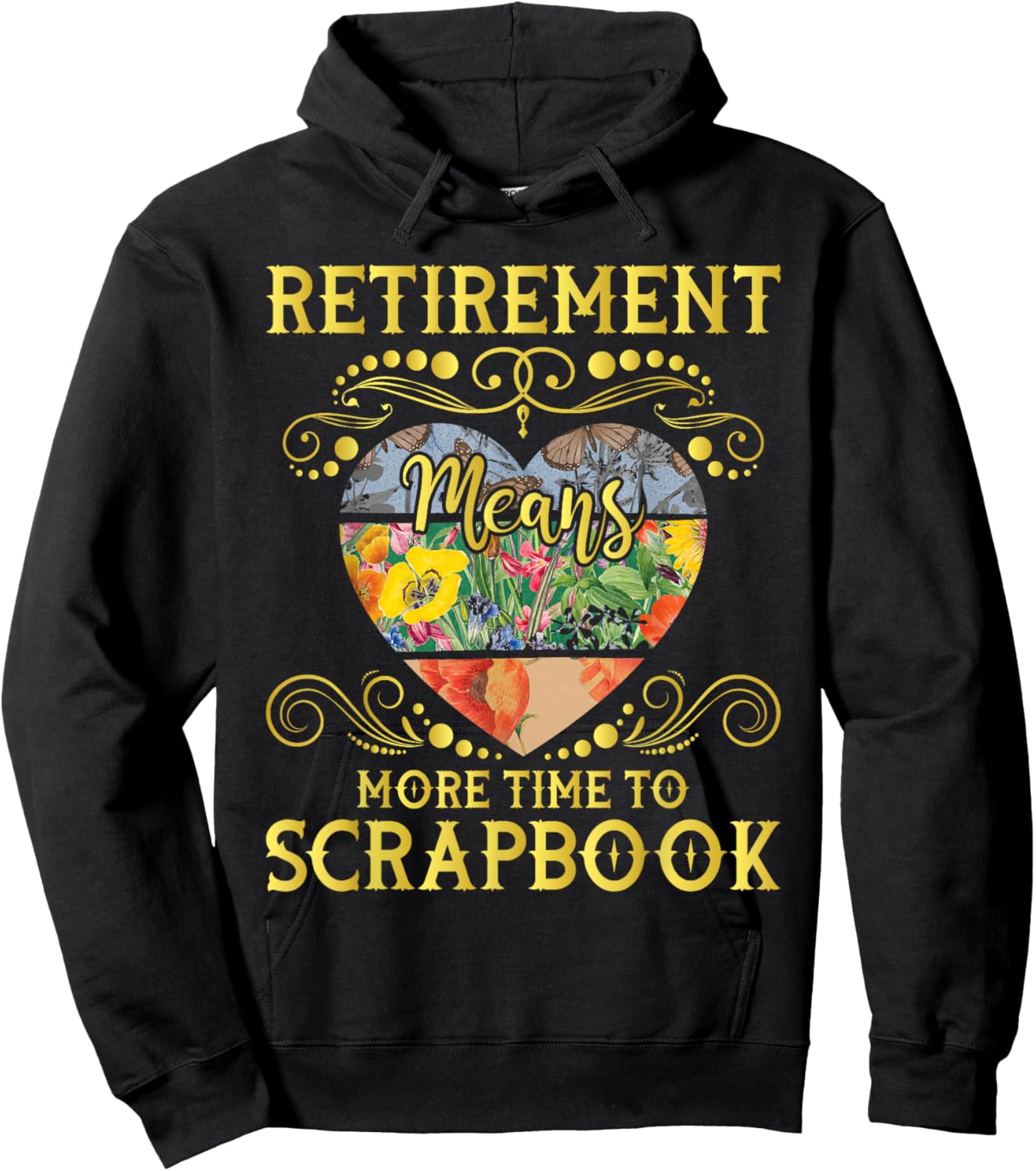 Retirement Means More Time To Scrapbook - Scrapbooking Lover Hoodie - Hoodie | Black
