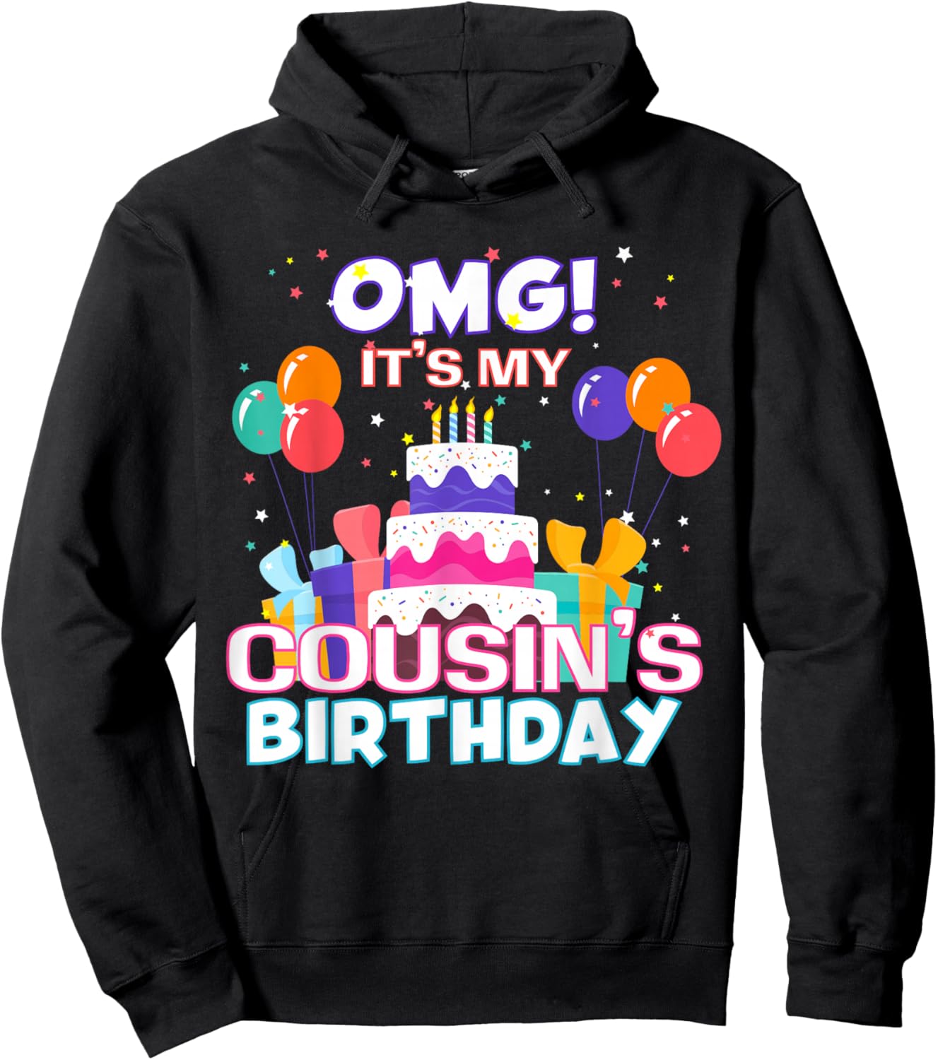OMG It's My Cousin's Birthday Hoodie - Hoodie | Black
