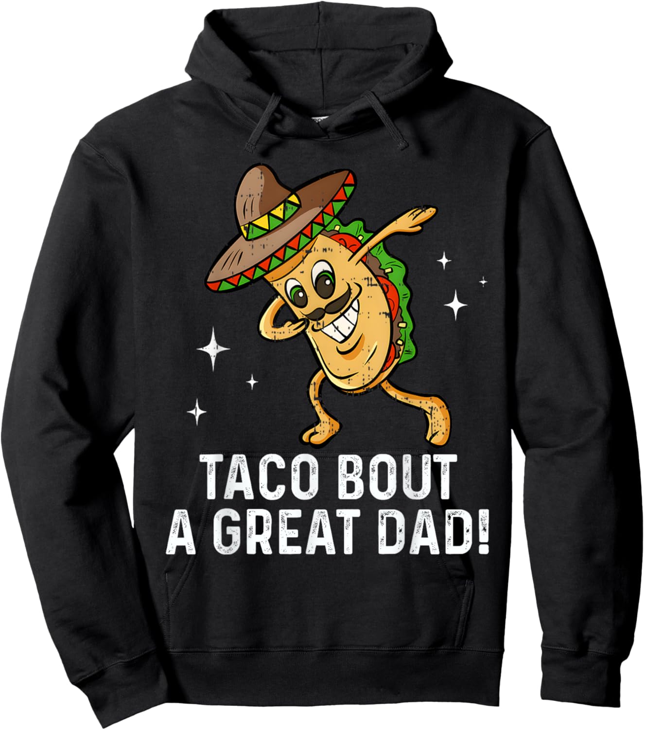 Dabbing Taco Bout A Great Dad! Men's Funny Dad Joke Hoodie - Hoodie | Black