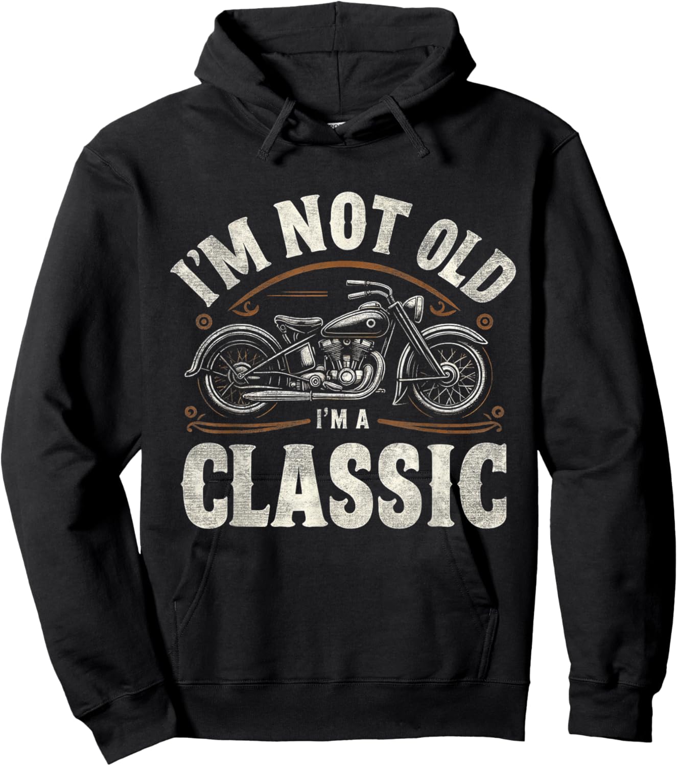 I'm Not Old I'm Classic Retro Vintage Motorcycle Quote Hoodie - Hoodie | Black