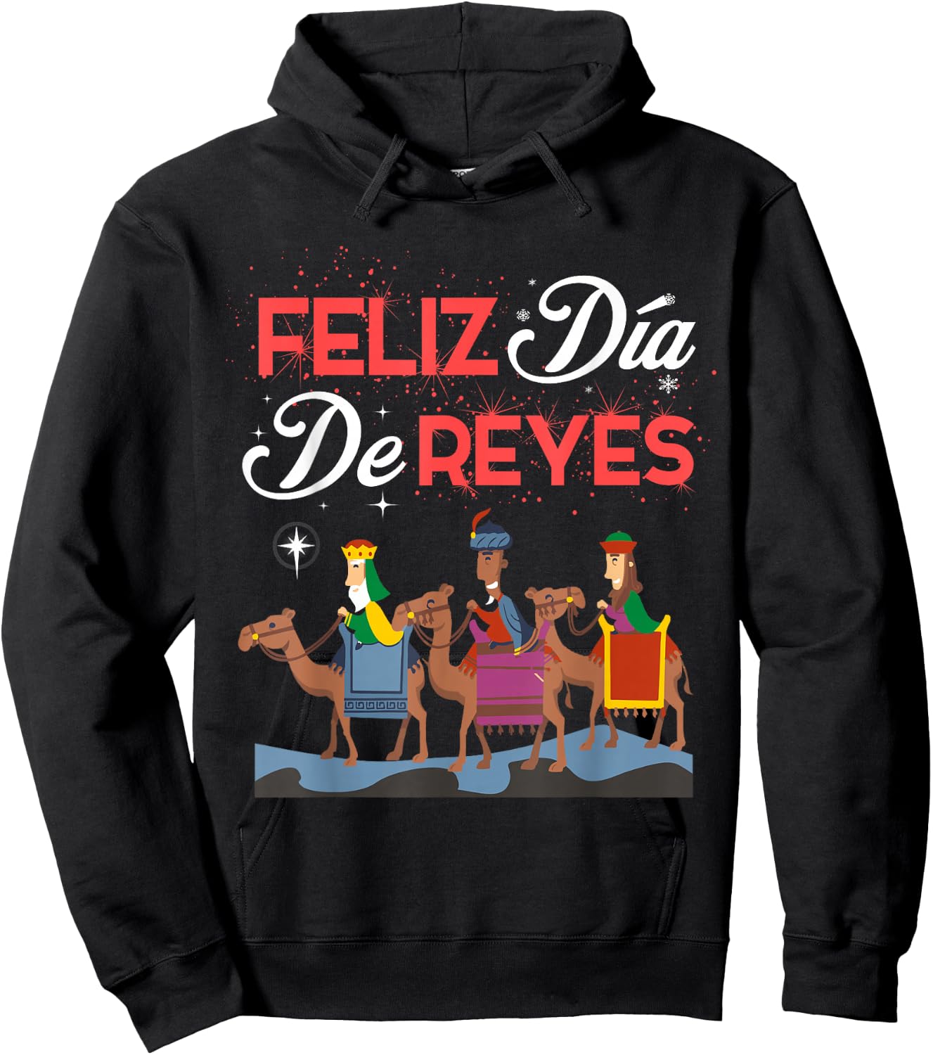 Feliz Dia De Reyes Happy Three Kings Day Epiphany Day Hoodie - Hoodie | Black