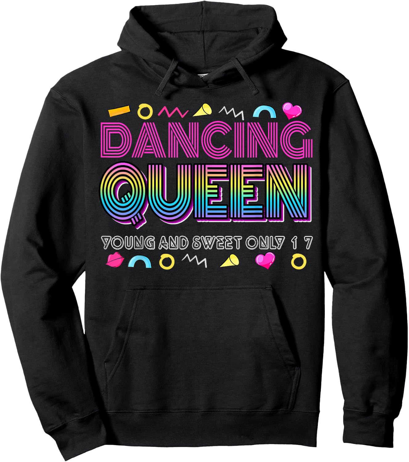 Dancing Queen Young and Sweet only 17 Birthday Vintage Hoodie - Hoodie | Black