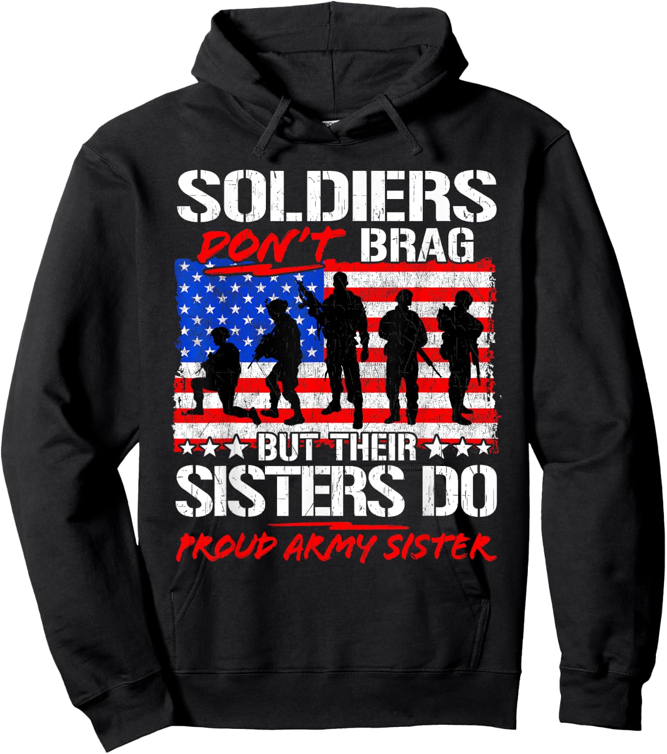 Soldiers Don't Brag Their Sisters Do Proud Army Sister Gift Hoodie - Hoodie | Black