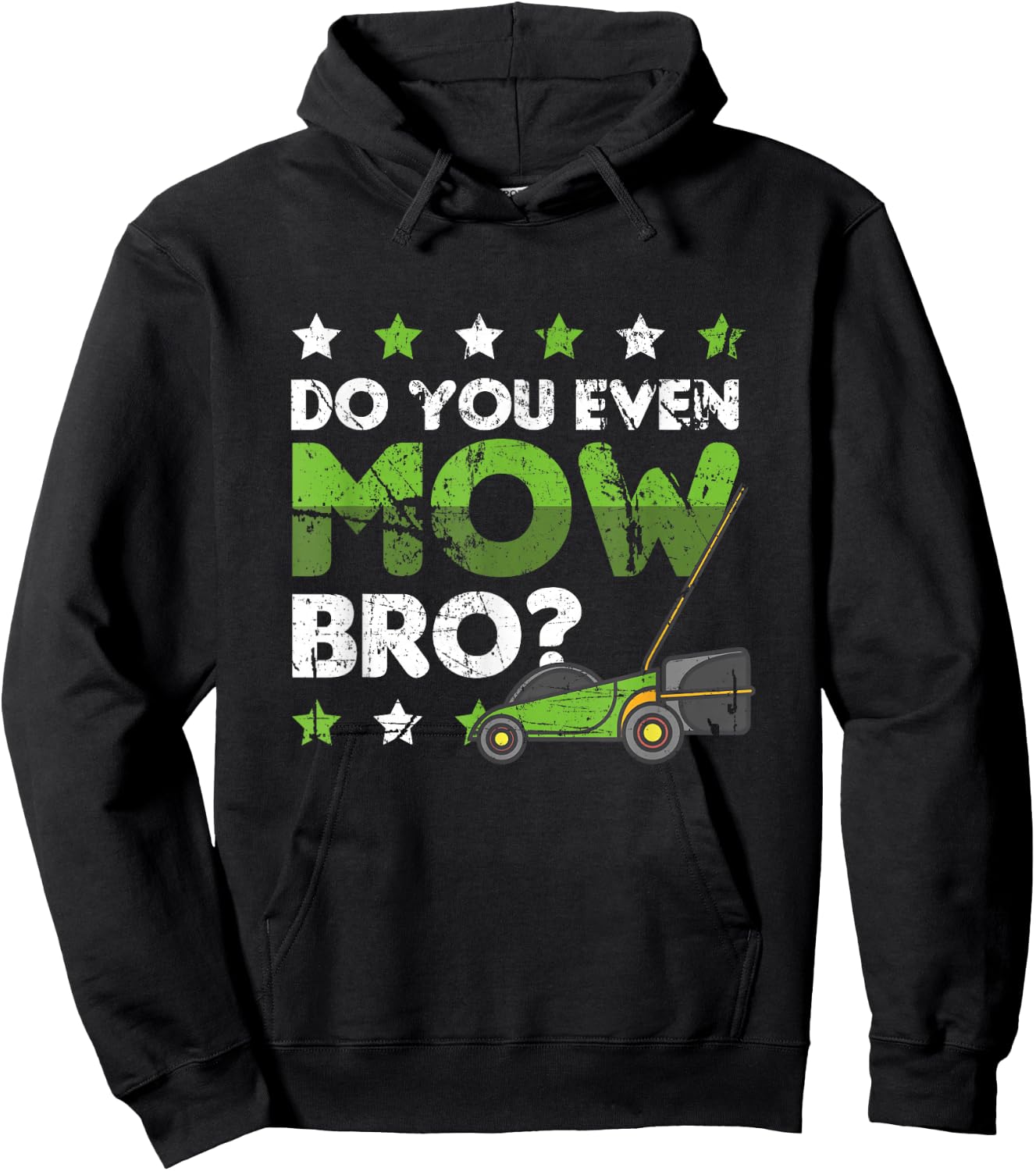 Lawn Mowing Apparel Do you even Mow Bro Hoodie - Hoodie | Black