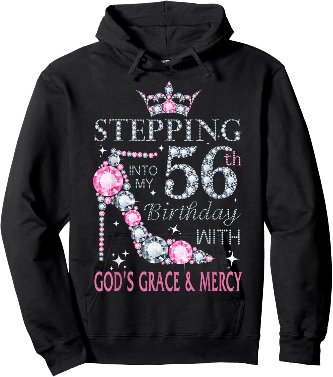 Stepping into my 56th birthday with God's grace & Mercy Lady Hoodie - Hoodie | Black