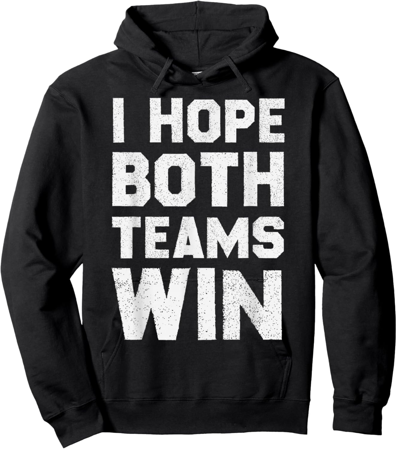 I Hope Both Teams Win Sports Fan Hoodie - Hoodie | Black