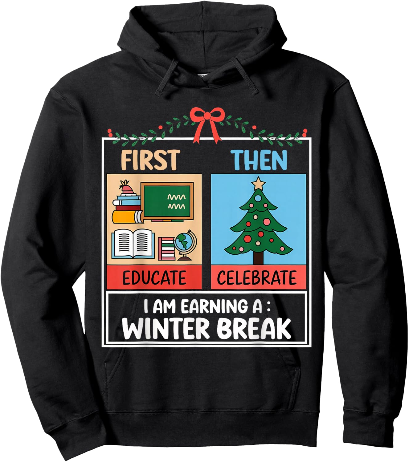 First Educate Then Celebrate Christmas Teacher Winter Break Hoodie - Hoodie | Black
