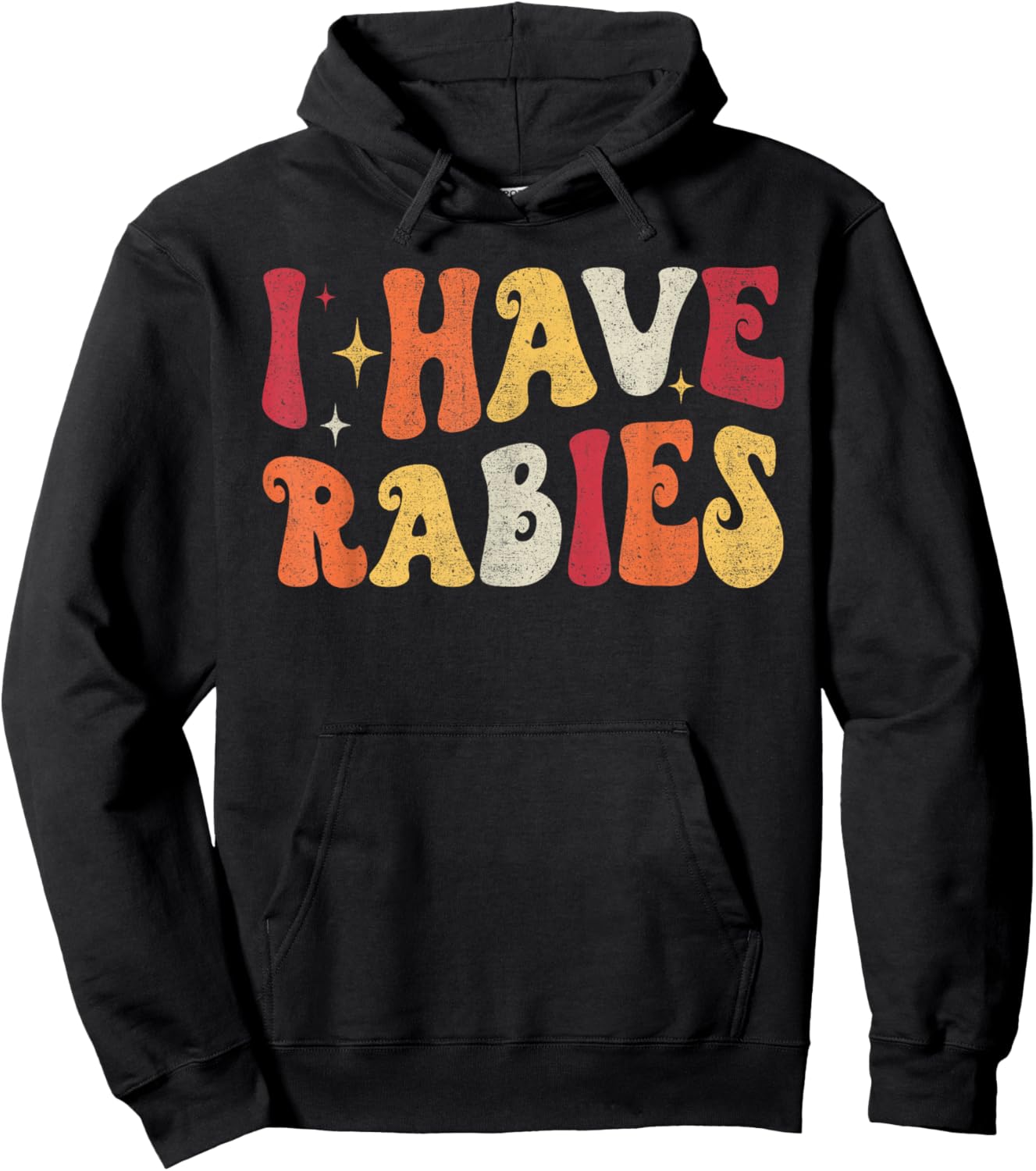 I Have Rabies Retro Funny Sarcastic Unhinged Meme Hoodie - Hoodie | Black
