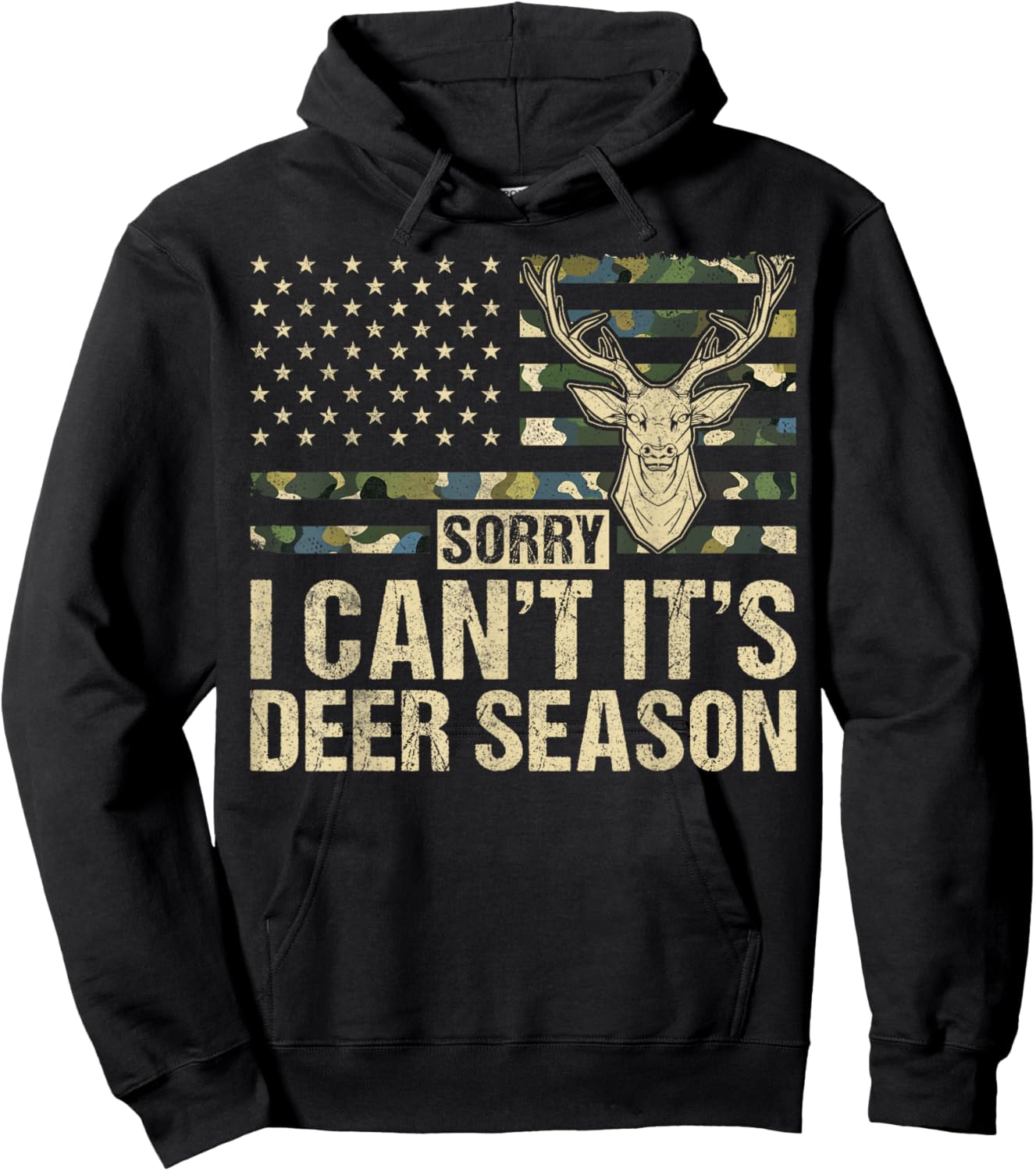 Sorry I Can't It's Deer Season Deer Hunting Hoodie - Hoodie | Black