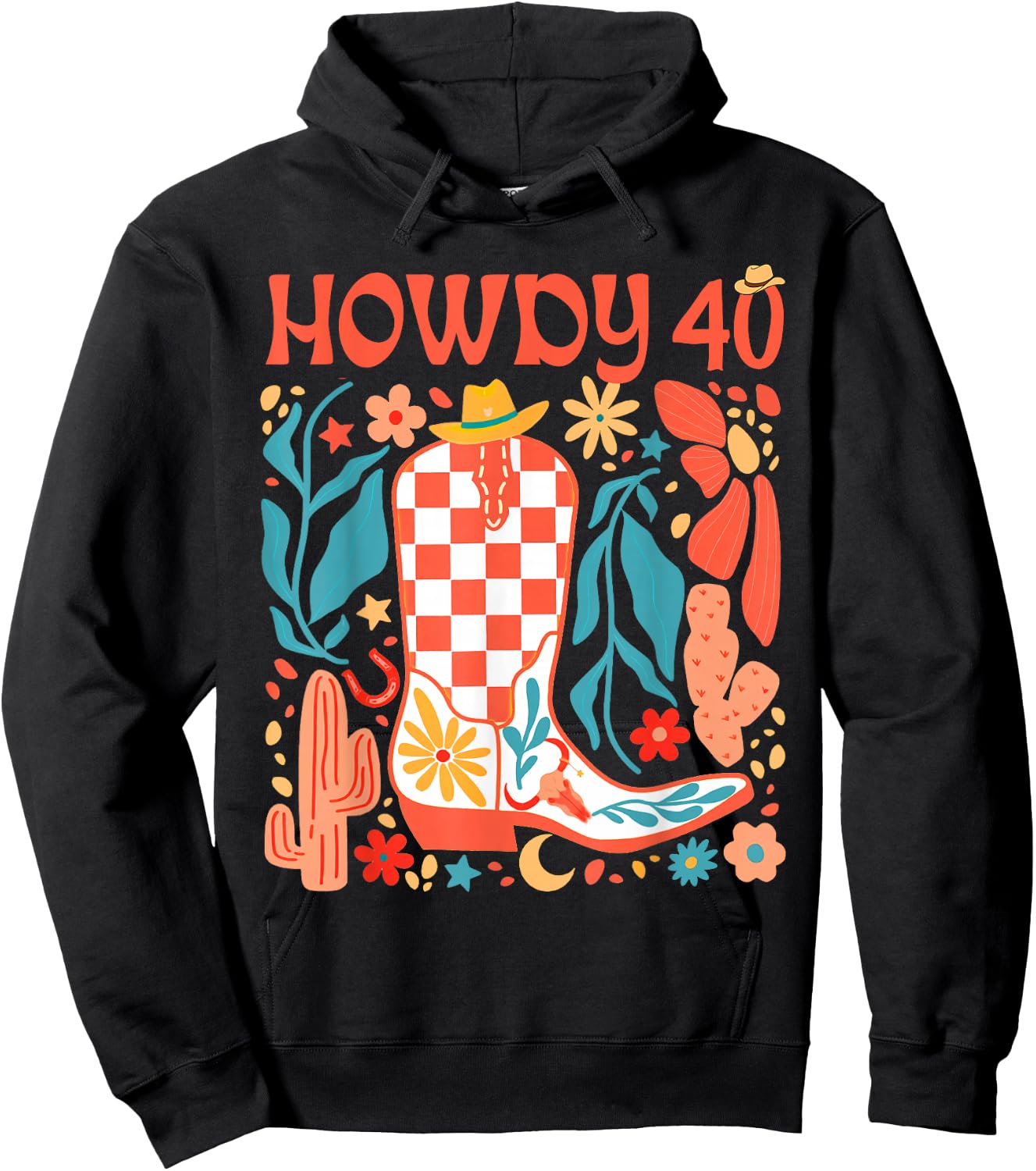 40th Birthday Western Country Life Wild West Rodeo Howdy 40 Hoodie - Hoodie | Black