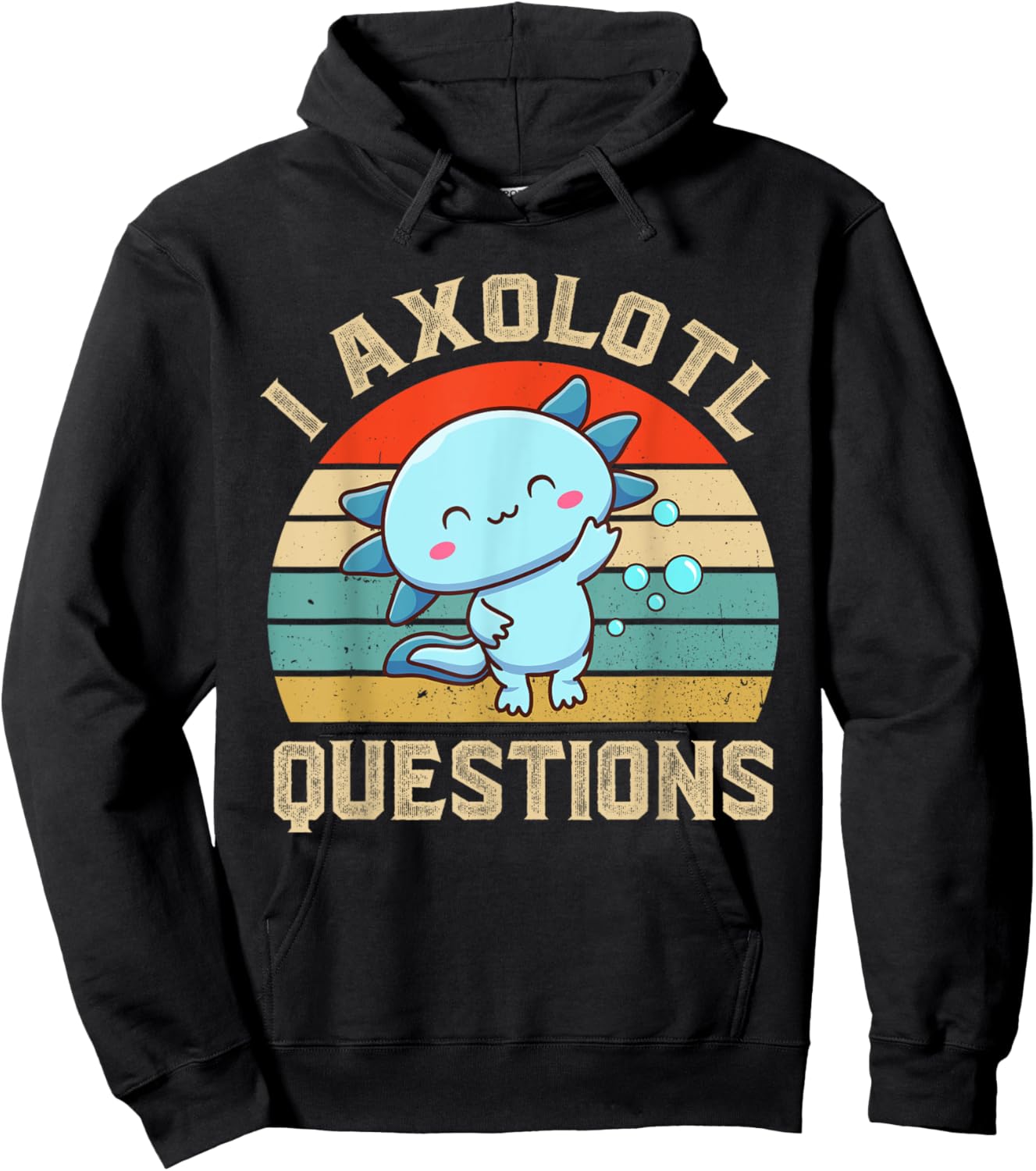 I Axolotl Questions Cute Axolotl Kids Hoodie - Hoodie | Black
