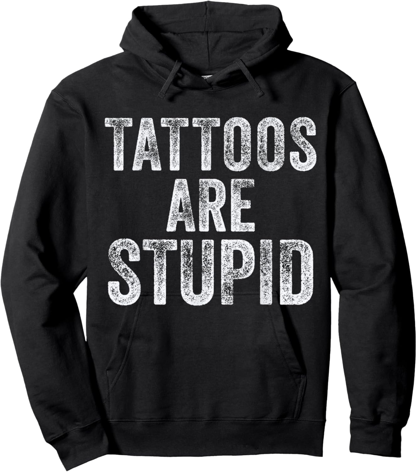 Tattoos are Stupid Inked Tattooed Dad Sarcastic Funny Tattoo Hoodie - Hoodie | Black