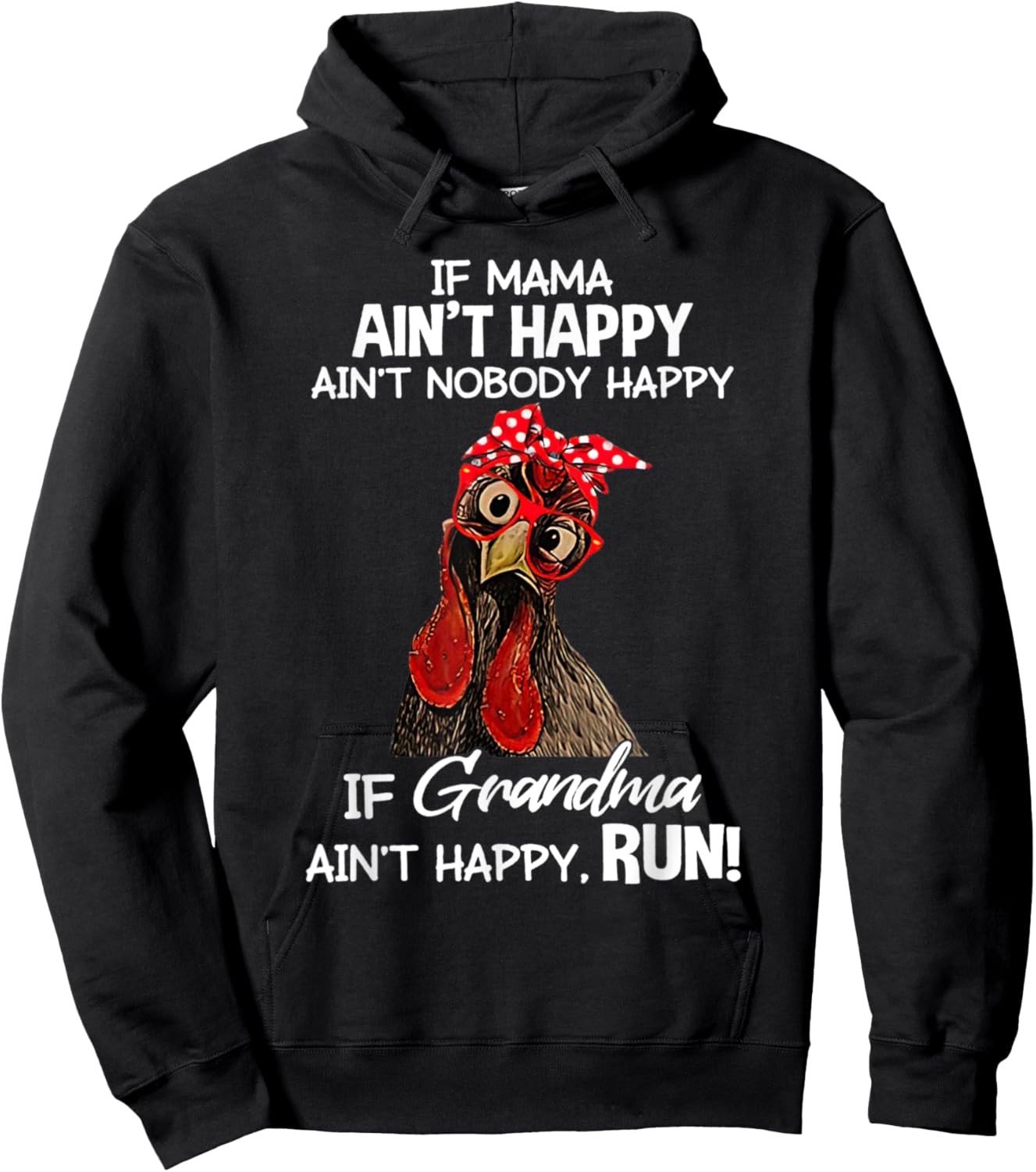 Chicken with bandana If Mama Ain't Happy Ain't Nobody Happy Hoodie - Hoodie | Black