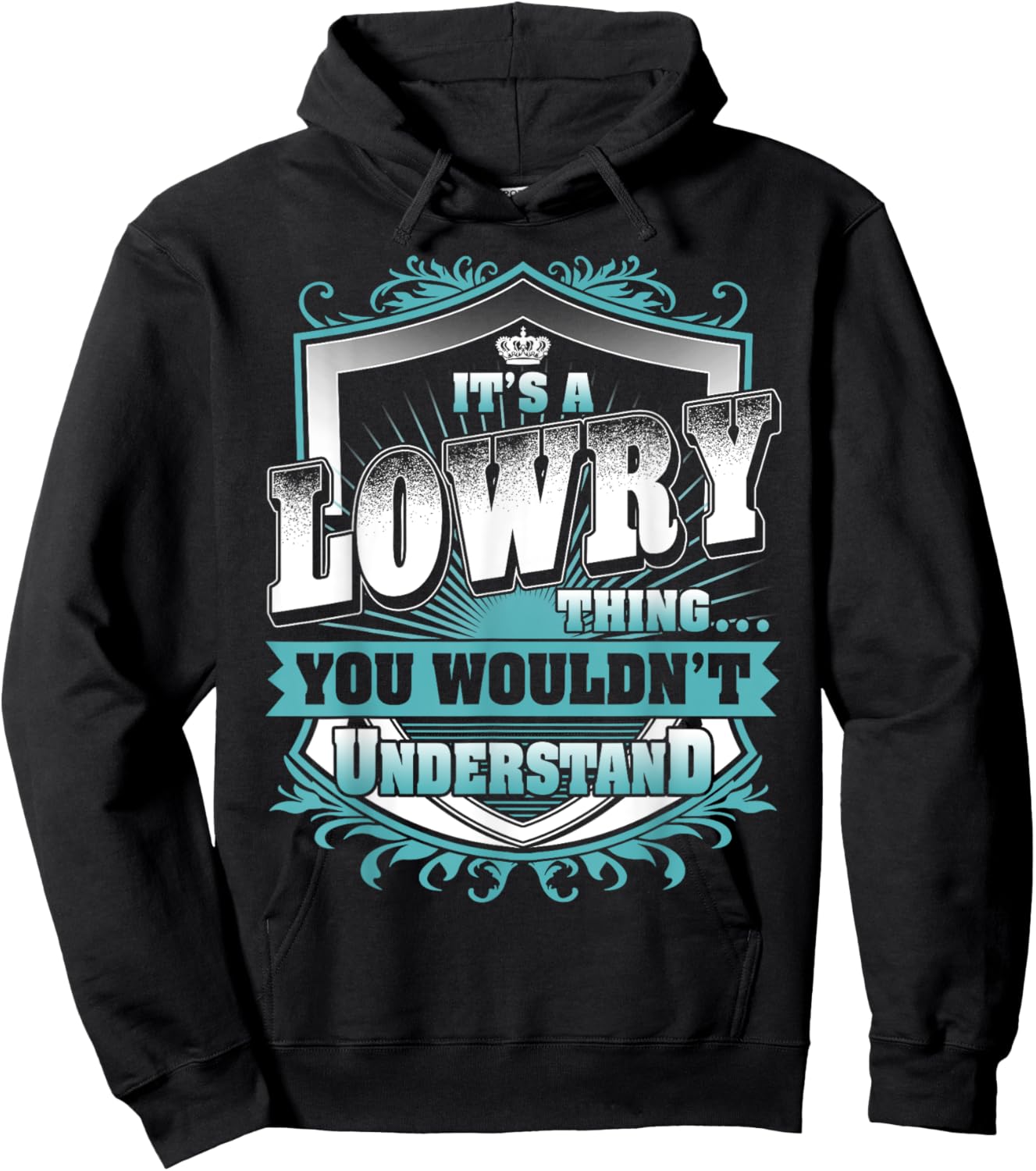 It's A LOWRY Thing You Wouldn't Understand Name Vintage Hoodie - Hoodie | Black