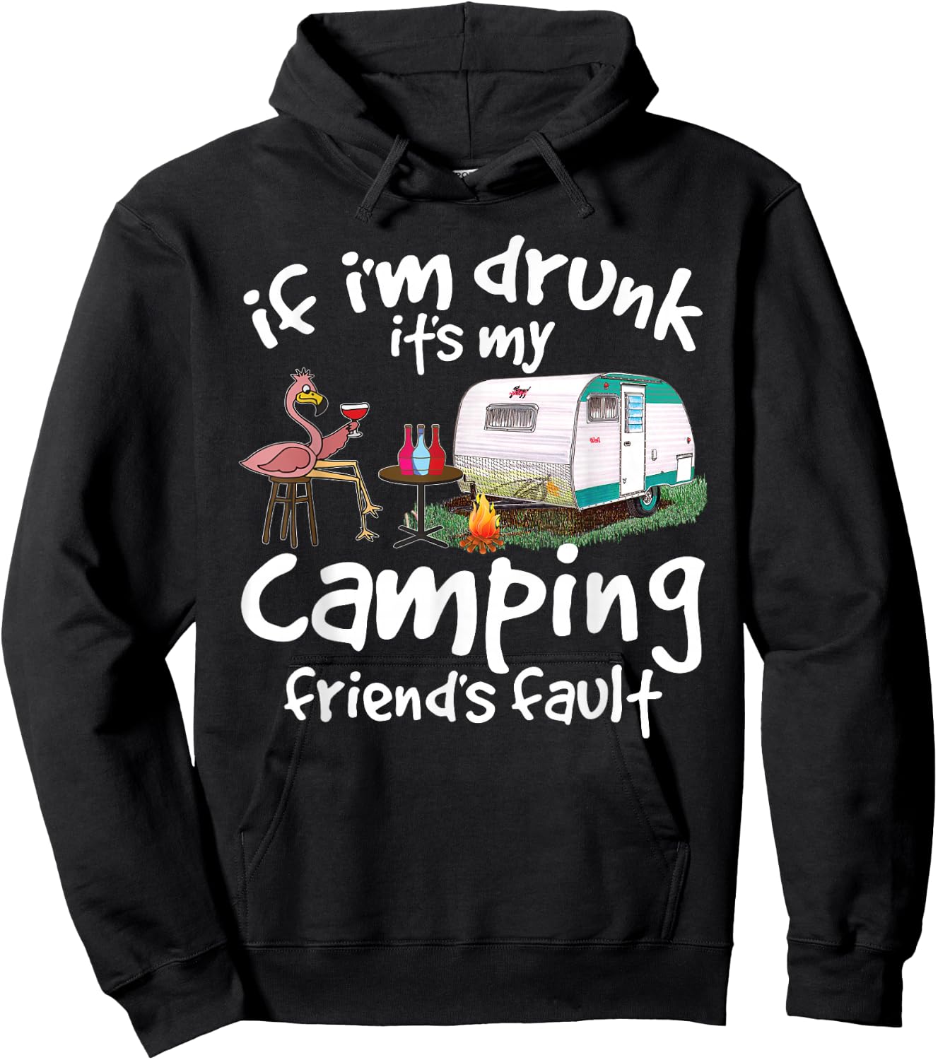 If I'm Drunk It's My Camping Friend's Fault Funny Flamingo Small Hoodie - Hoodie | Black