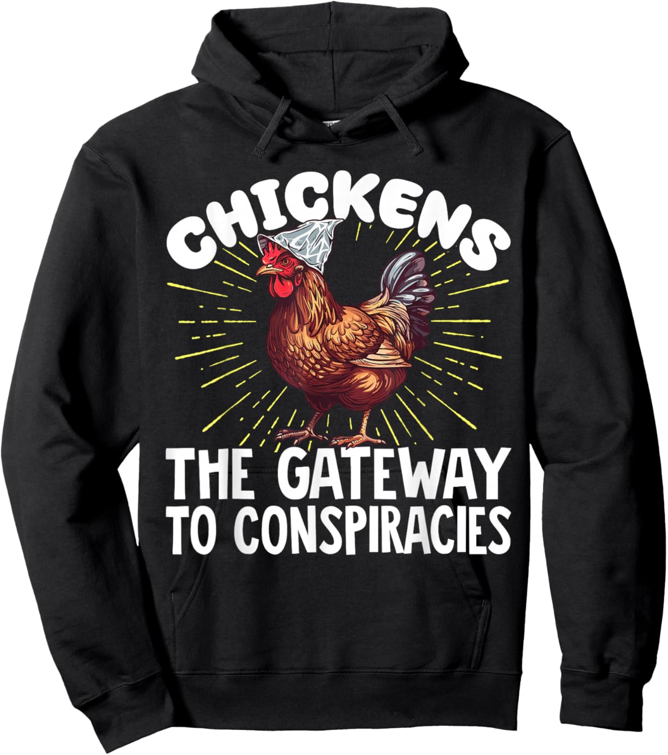 Chickens The Gateway to Conspiracies Hoodie - Hoodie | Black
