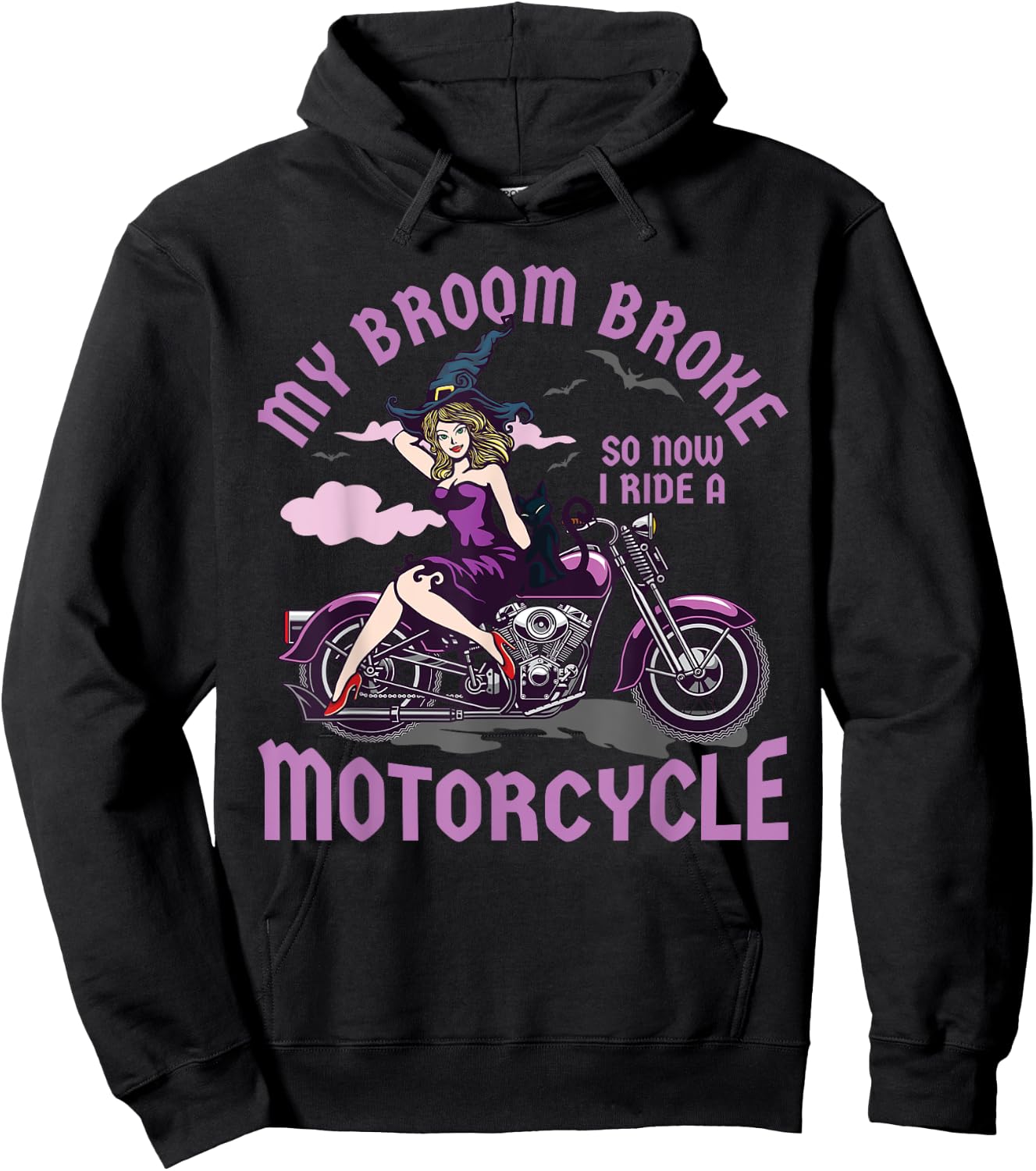 My Broom Broke So Now I Ride a Motorcycle Witch Hoodie - Hoodie | Black