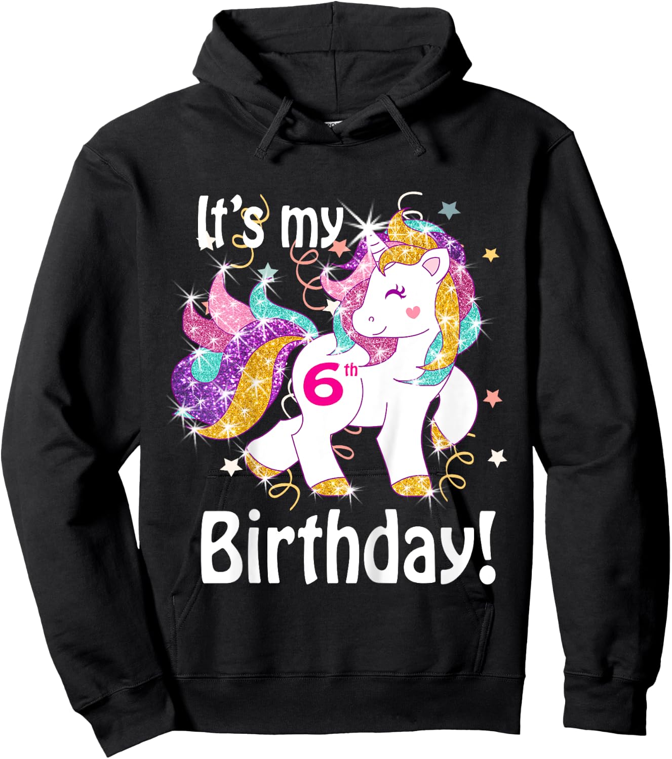 Its my 6th birthday Unicorn (6 Year Old) Shirt Girls Hoodie - Hoodie | Black