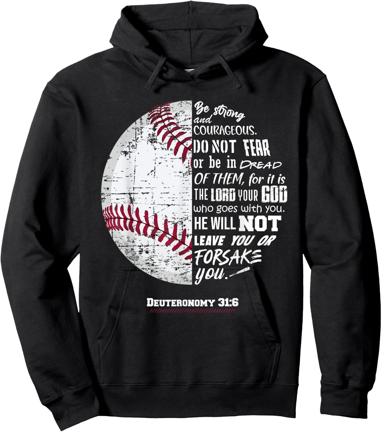 Christian Baseball, Deuteronomy 31:6, Bible Verse, Faith God Hoodie - Hoodie | Black