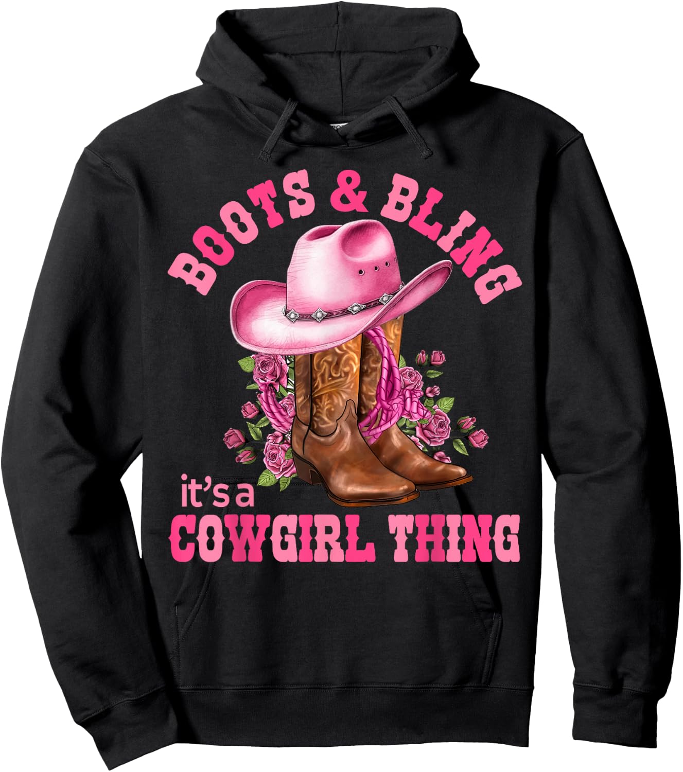 Boots and Bling its a Cowgirl Thing Rodeo Love Country Girls Hoodie - Hoodie | Black