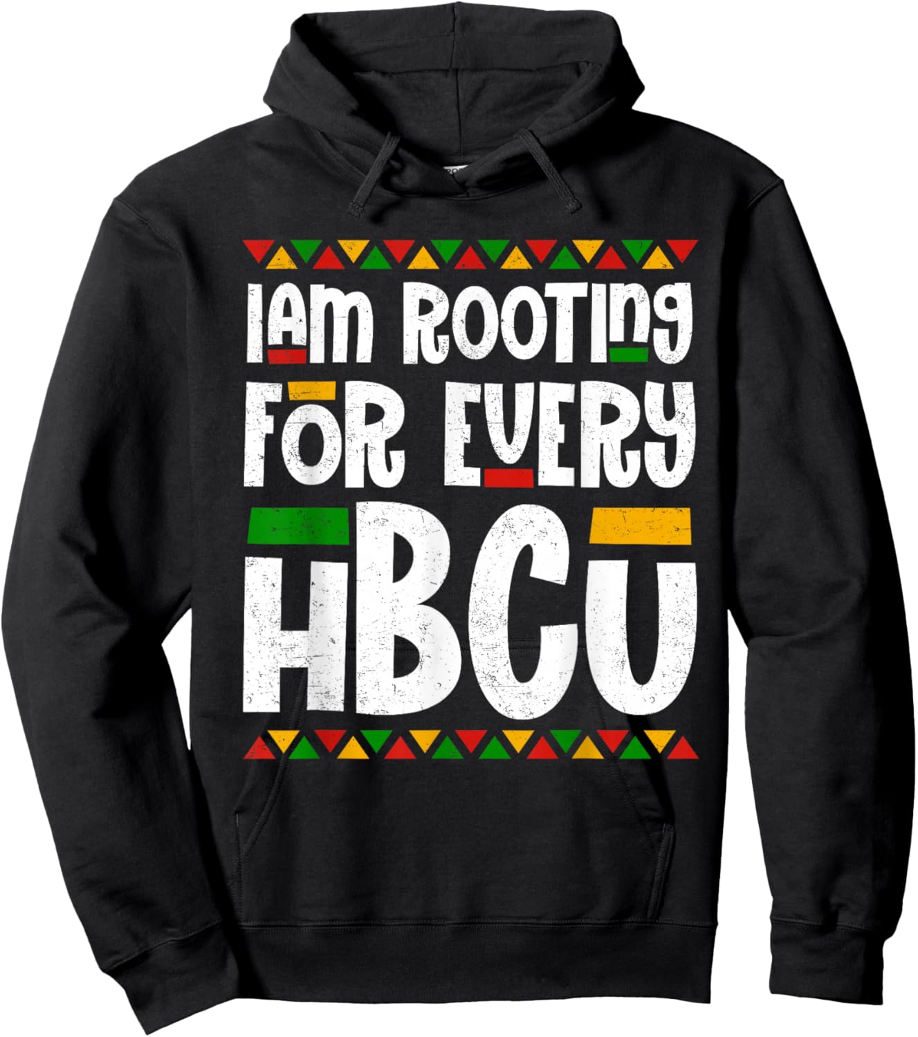 I Am Rooting For Every HBCU Melanin African Black History Hoodie - Hoodie | Black