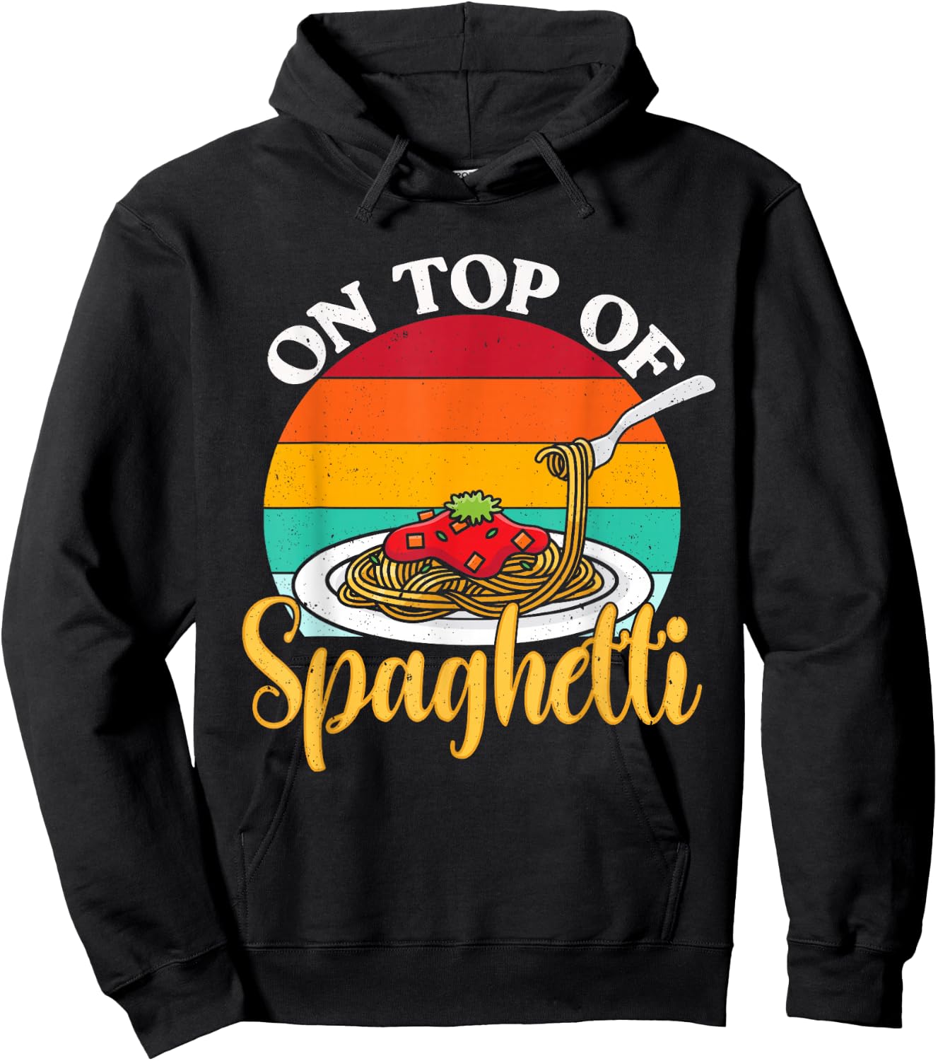On Top Of Spaghetti Meatball Pasta Italian Food Meatballs Hoodie - Hoodie | Black