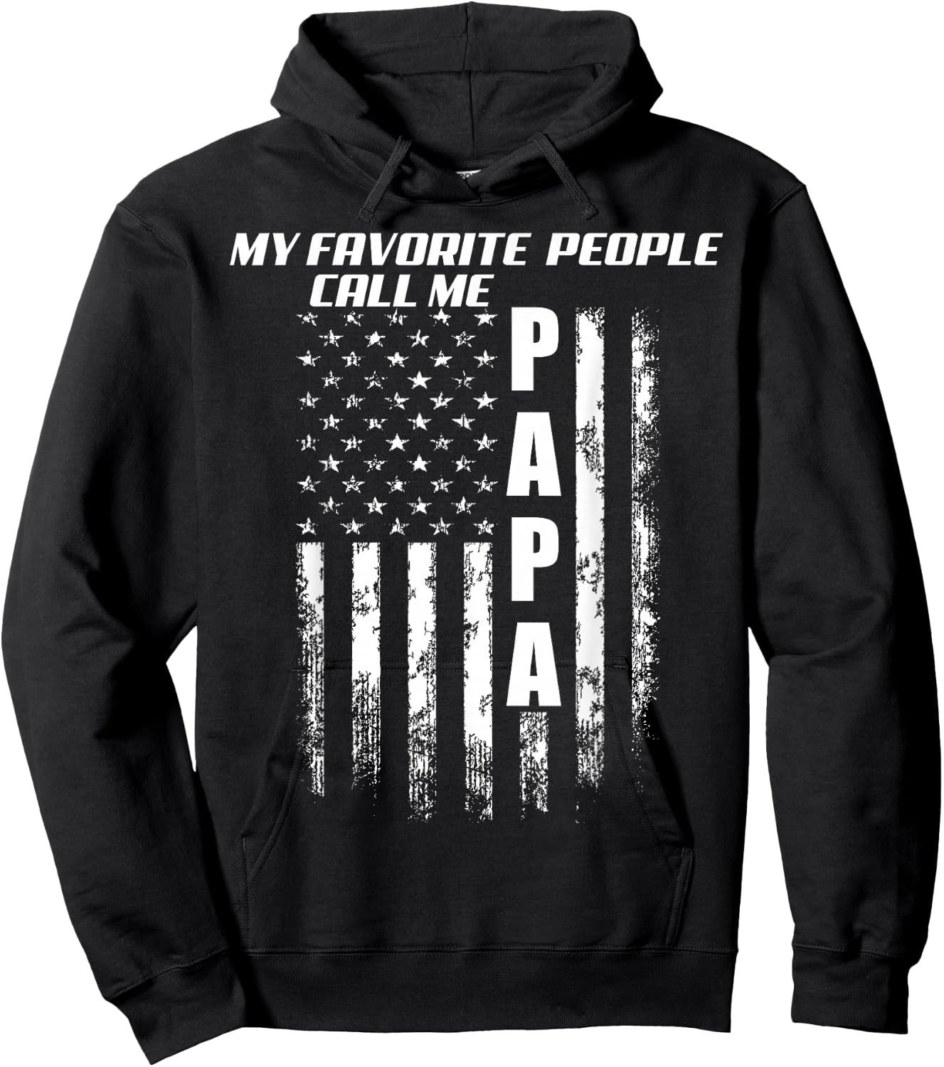 My Favorite People Call Me Papa America Flag Hoodie - Hoodie | Black