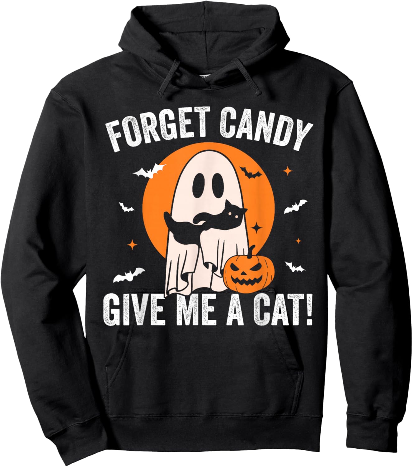 Forget Candy Give Me a Cat - Funny Black Cat Ghost Halloween Hoodie - Hoodie | Black