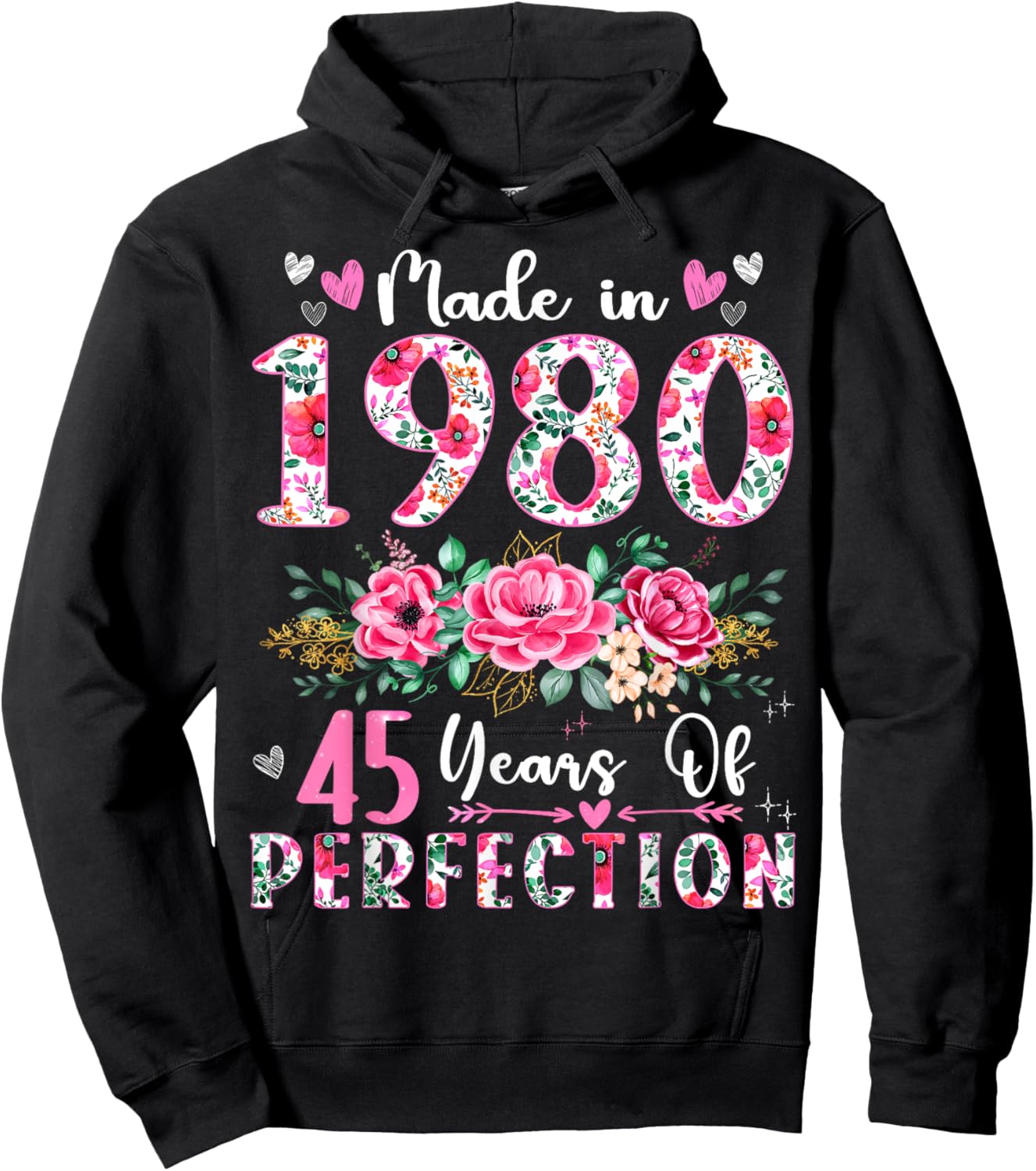 45 Year Old Made In 1980 Floral 45th Birthday Women Hoodie - Hoodie | Black