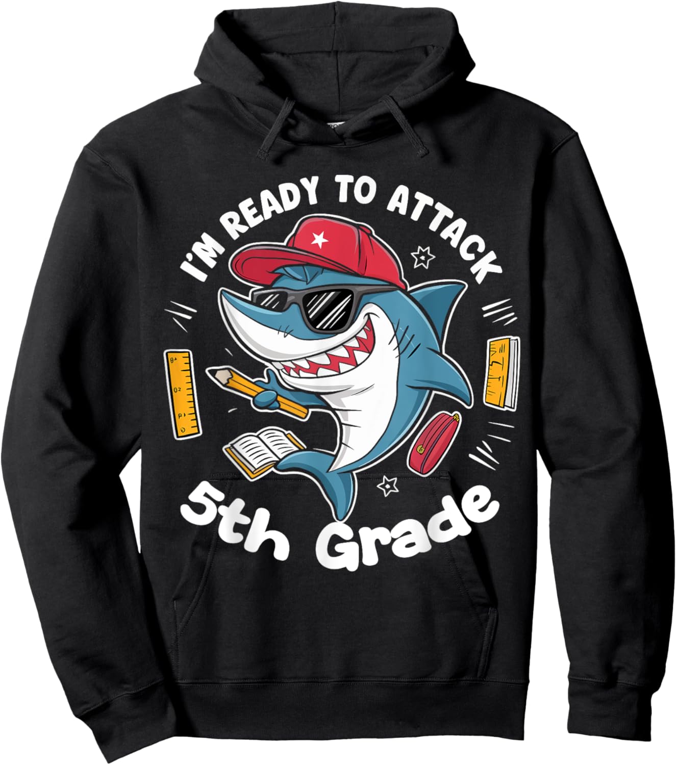 I'm Ready to Attack 5th Grade Shark Back to School Funny Hoodie - Hoodie | Black