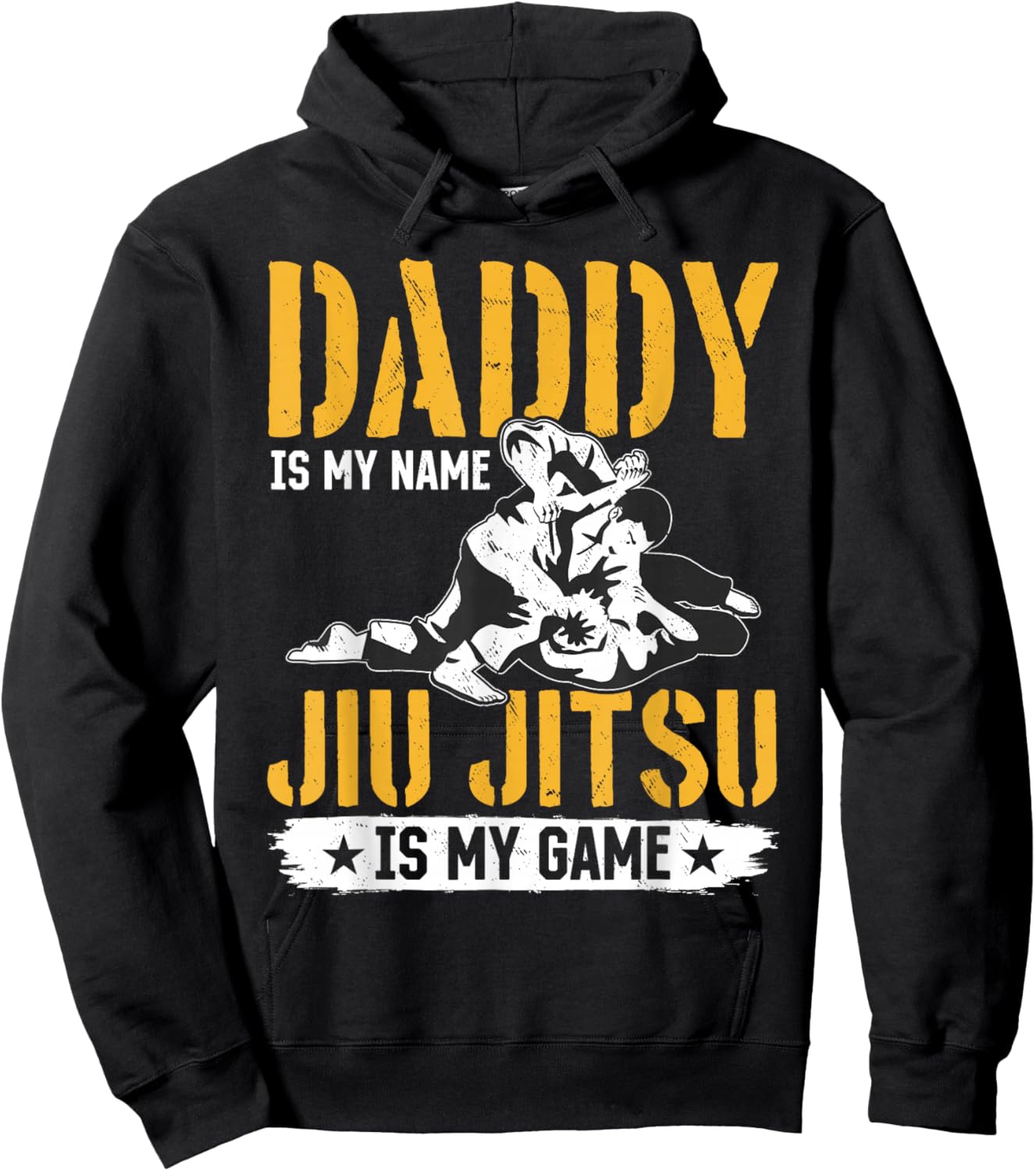 Daddy is my name Jiu Jitsu is my game - Jiu Jitsu Dad Hoodie - Hoodie | Black