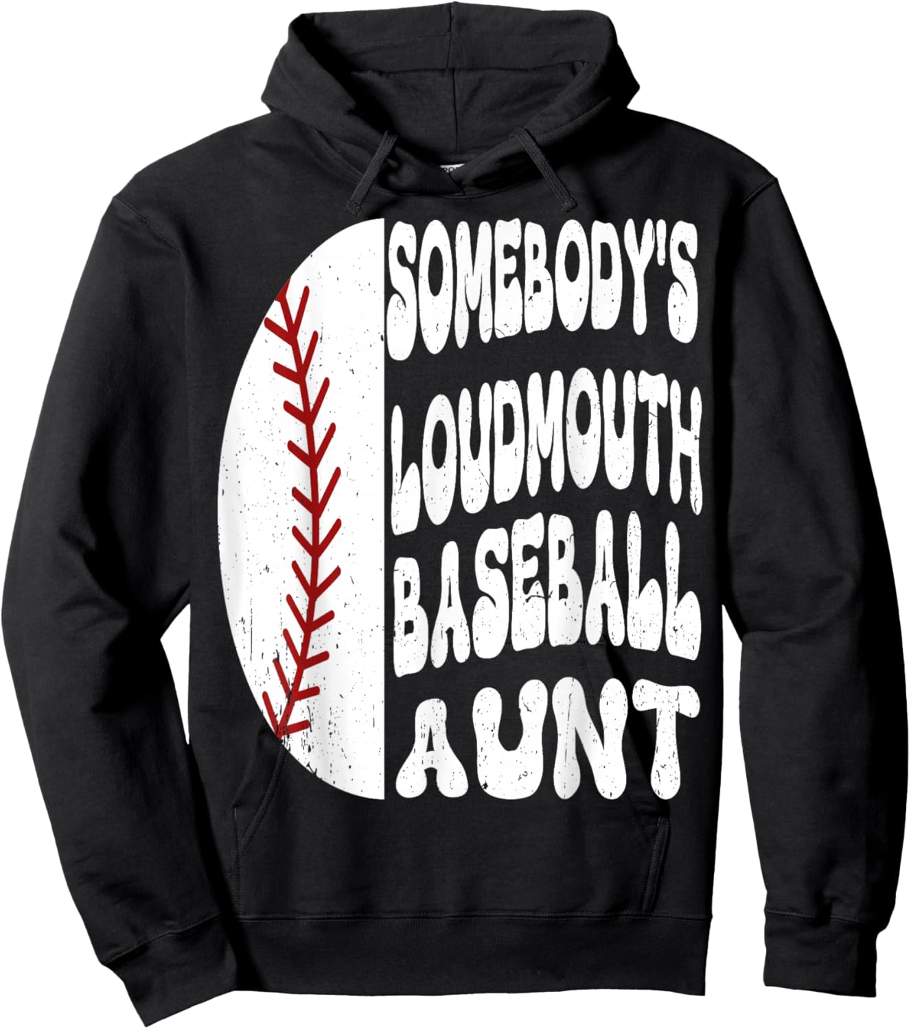 Somebody's Loudmouth Baseball Aunt Mother's Day Hoodie - Hoodie | Black