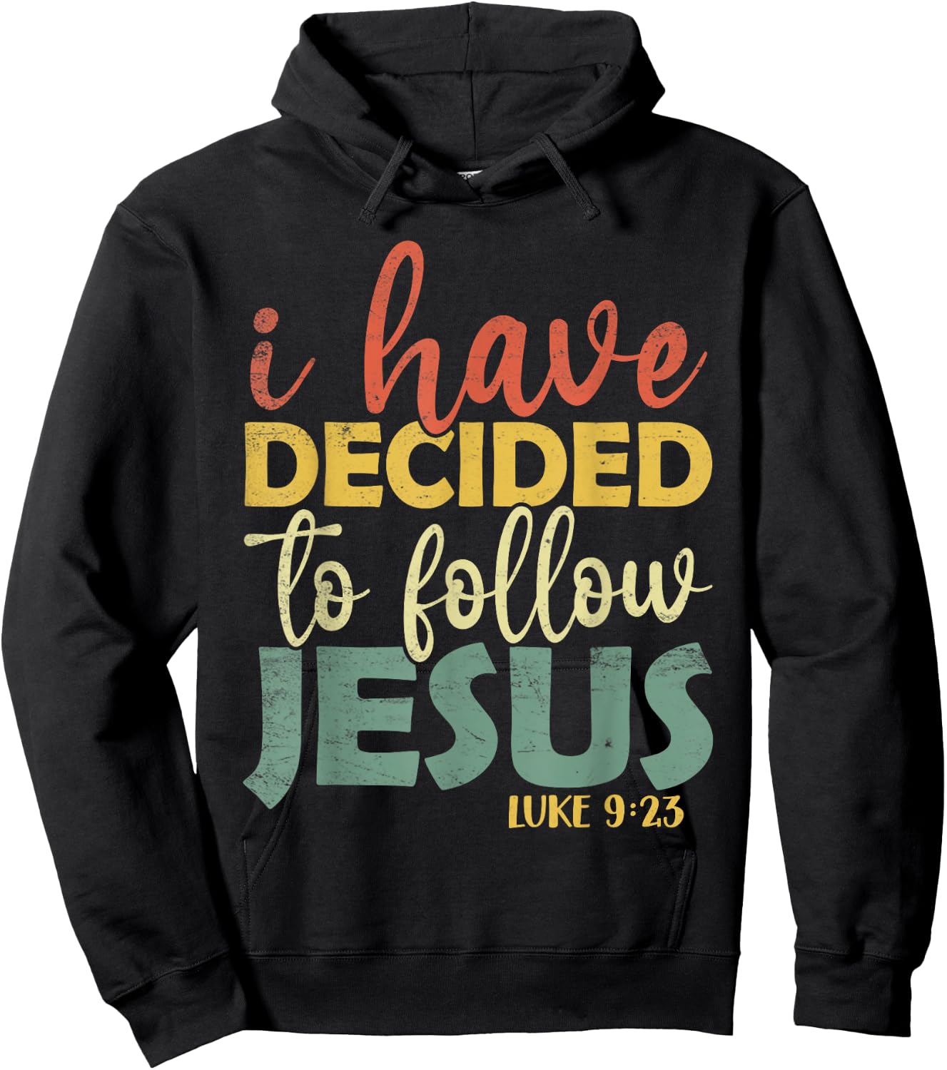 Vintage I Have Decided To Follow Jesus Luke 9:23 Christian Hoodie - Hoodie | Black