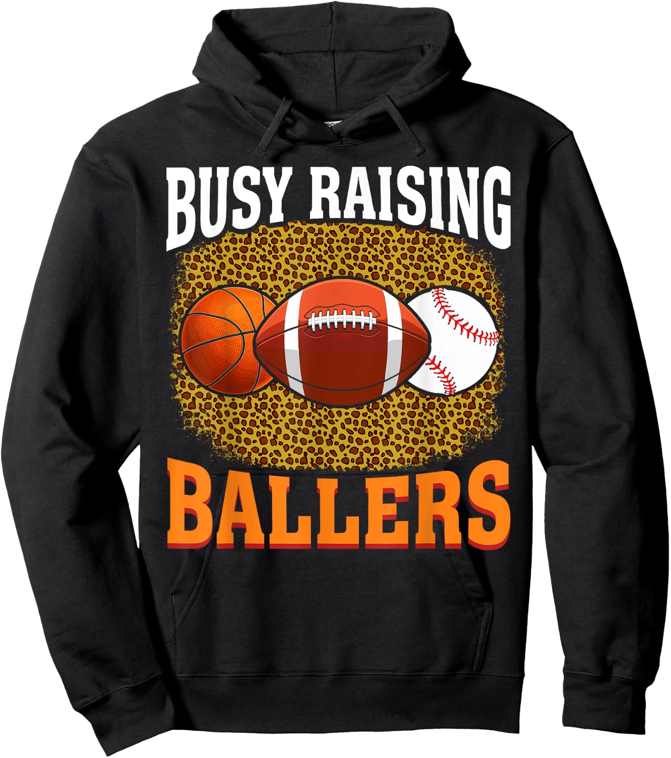 Busy Raising Ballers basketball football baseball mom Hoodie - Hoodie | Black
