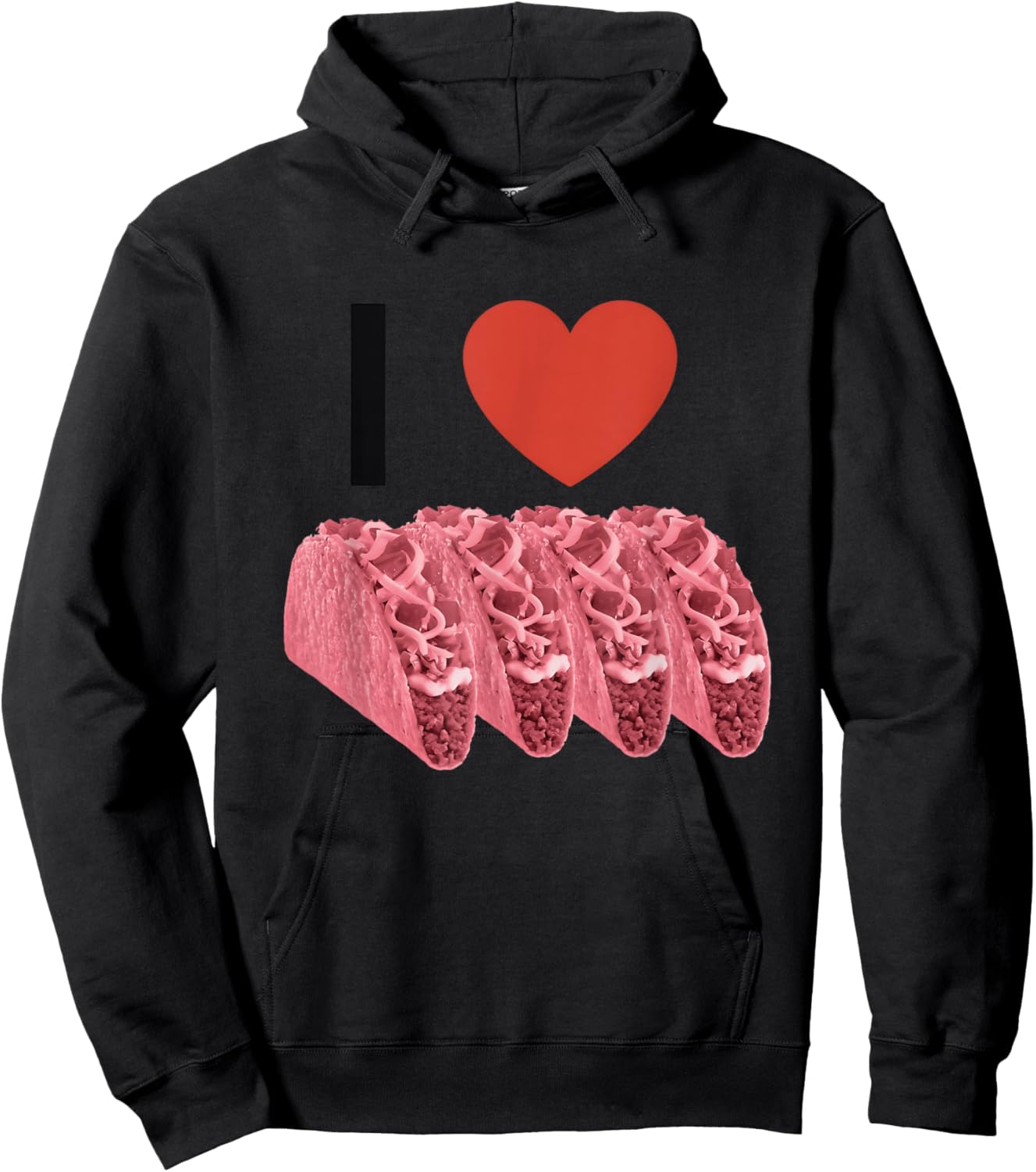 I Love Pink Tacos Apparel Hoodie - Hoodie | Black