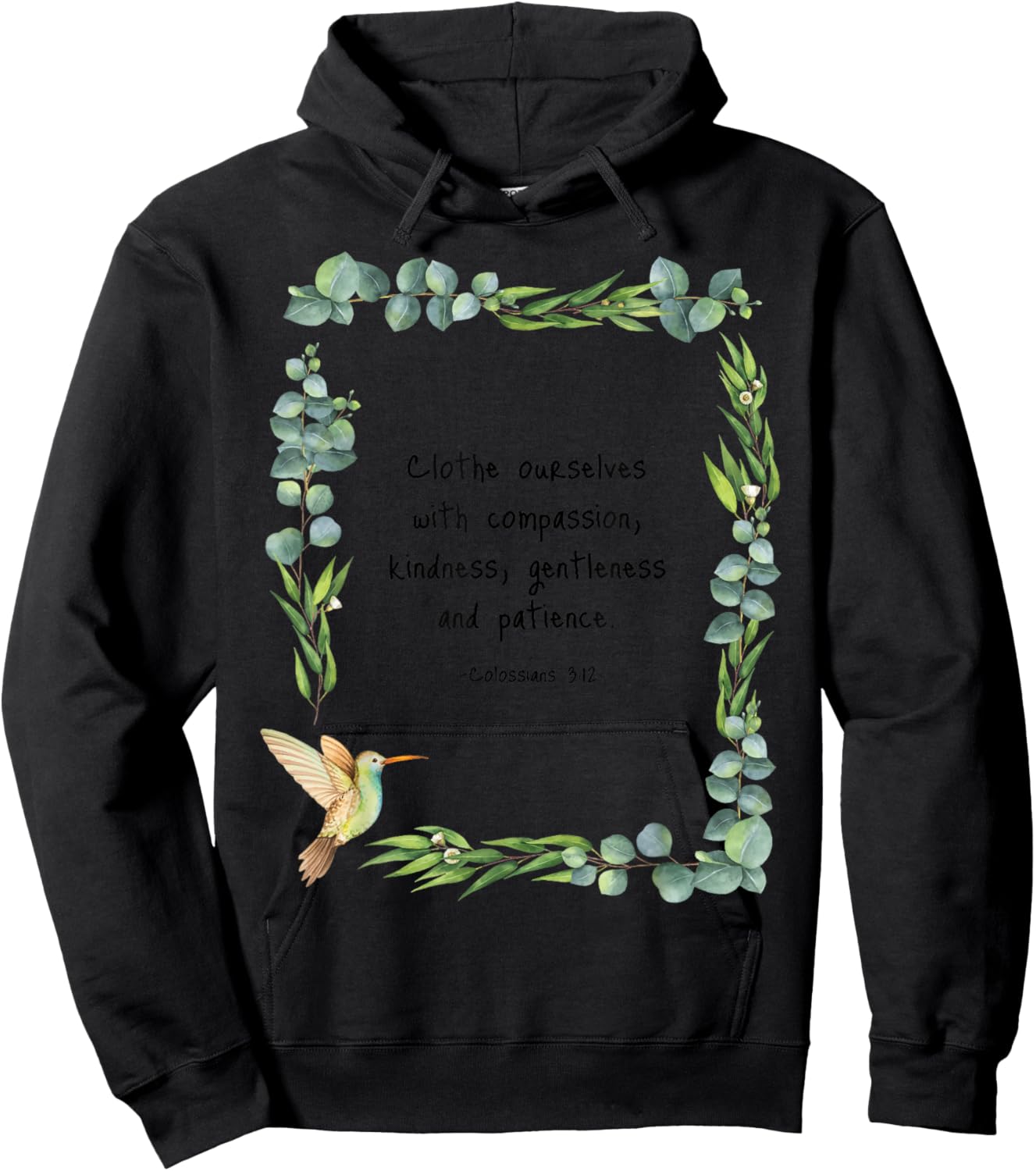 Colossians 3:12 Clothe Ourselves with Compassion Quotes Hoodie - Hoodie | Black