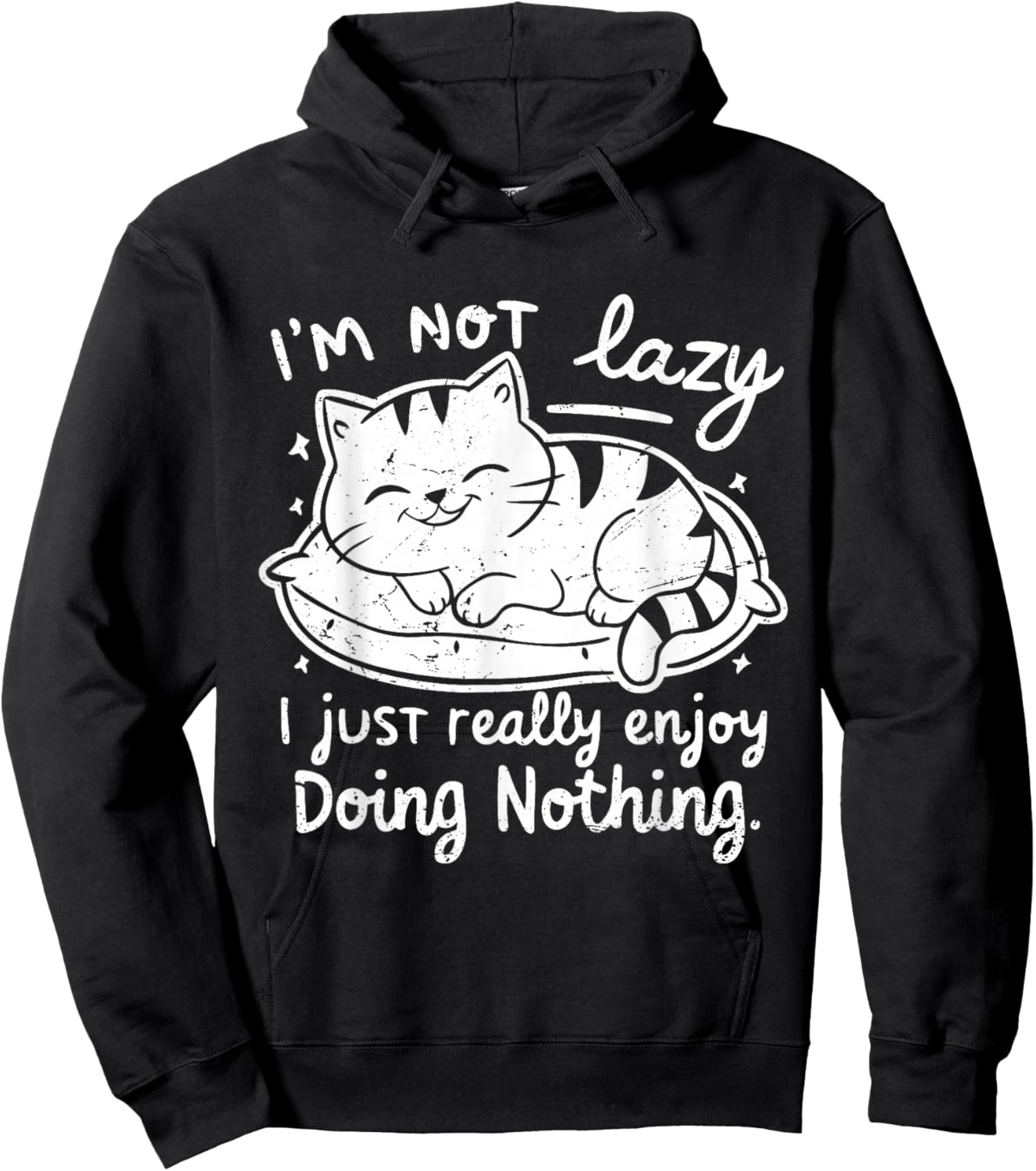 I'm Not Lazy I Just Really Enjoy Doing Nothing - Cat lover Hoodie - Hoodie | Black