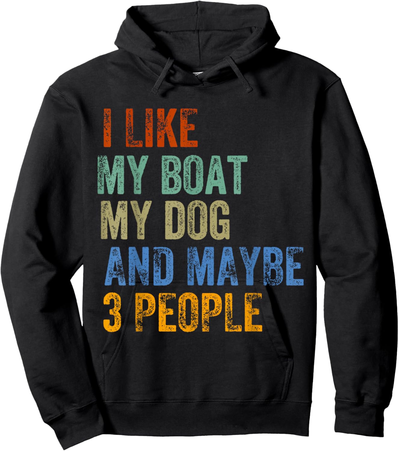 I Like My Boat My Dogs and Maybe 3 People Humor Funny Saying Hoodie - Hoodie | Black