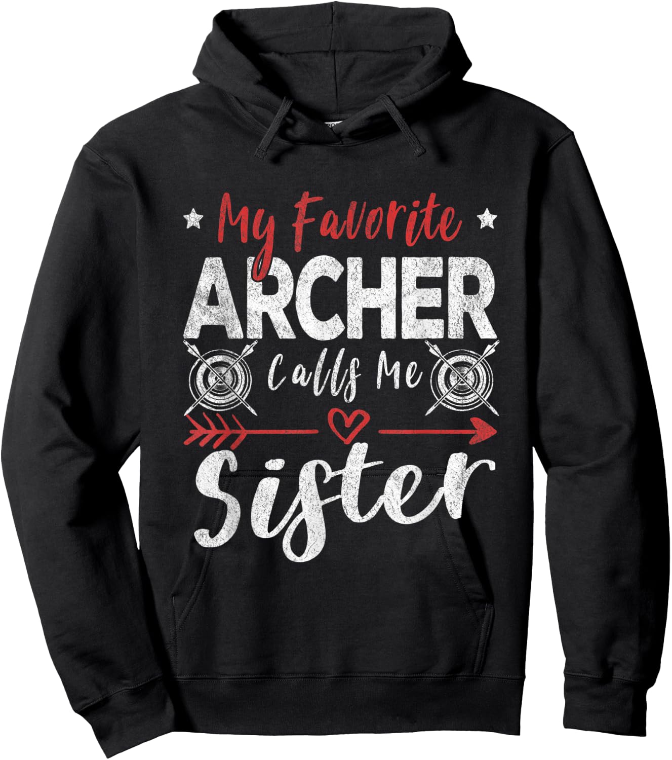 My Favorite Archer Calls Me Sister Archery Hoodie - Hoodie | Black