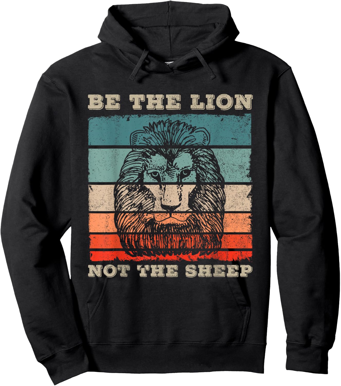 Be The Lion Not Sheep Gift a Motivational Fans Hoodie - Hoodie | Black
