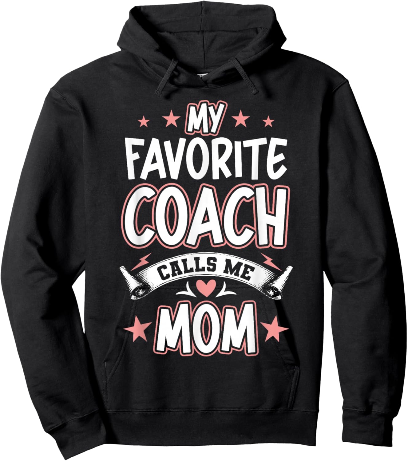 My Favorite Coach Calls Me MOM Hoodie - Hoodie | Black
