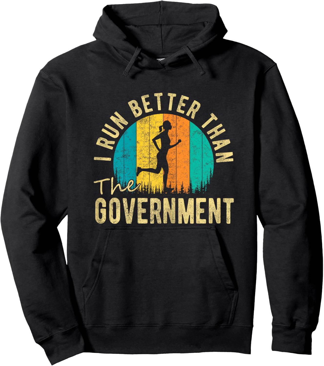I Run Better Than The Government Women’s Funny Running Hoodie - Hoodie | Black