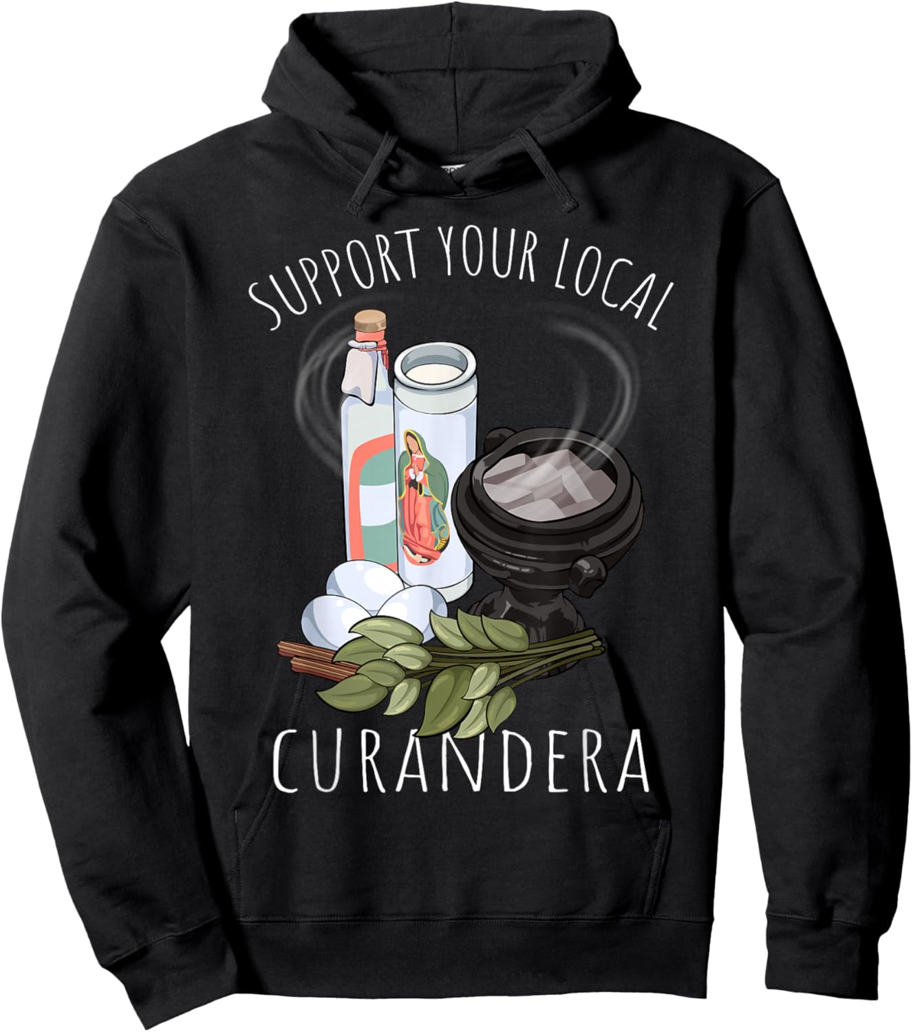 Support Your Local Curandera Witchdoctor Curandero Healer Hoodie - Hoodie | Black