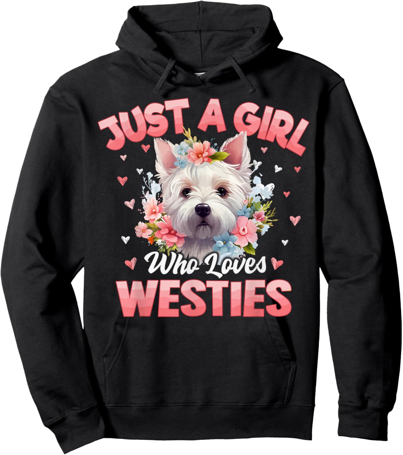 Just A Girl Who Loves Westie Dog Floral Women Girls Hoodie - Hoodie | Black