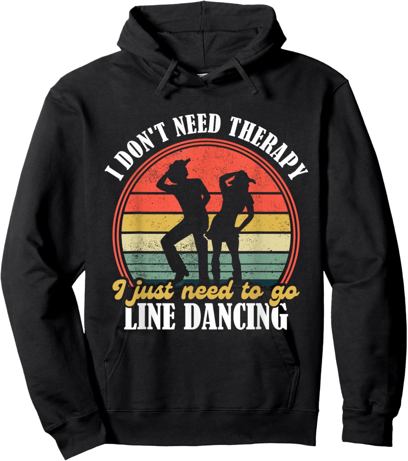 I Dont Need Therapy - Funny Line Dancing Gift Country Dance - Line Dancing Lover Black Small Hoodie - Hoodie | Black