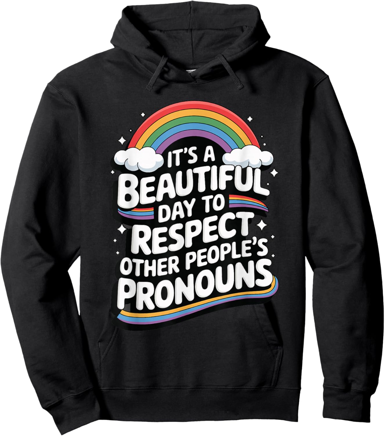 It's A Beautiful Day To Respect Other People's Pronouns Hoodie - Hoodie | Black