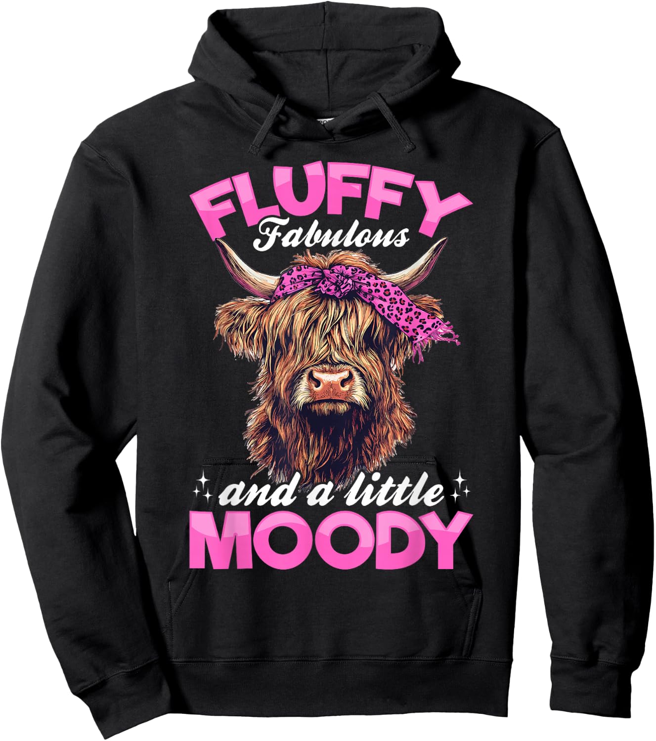 Scottish Highland Cow Fluffy, fabulous, and a little moody Hoodie - Hoodie | Black