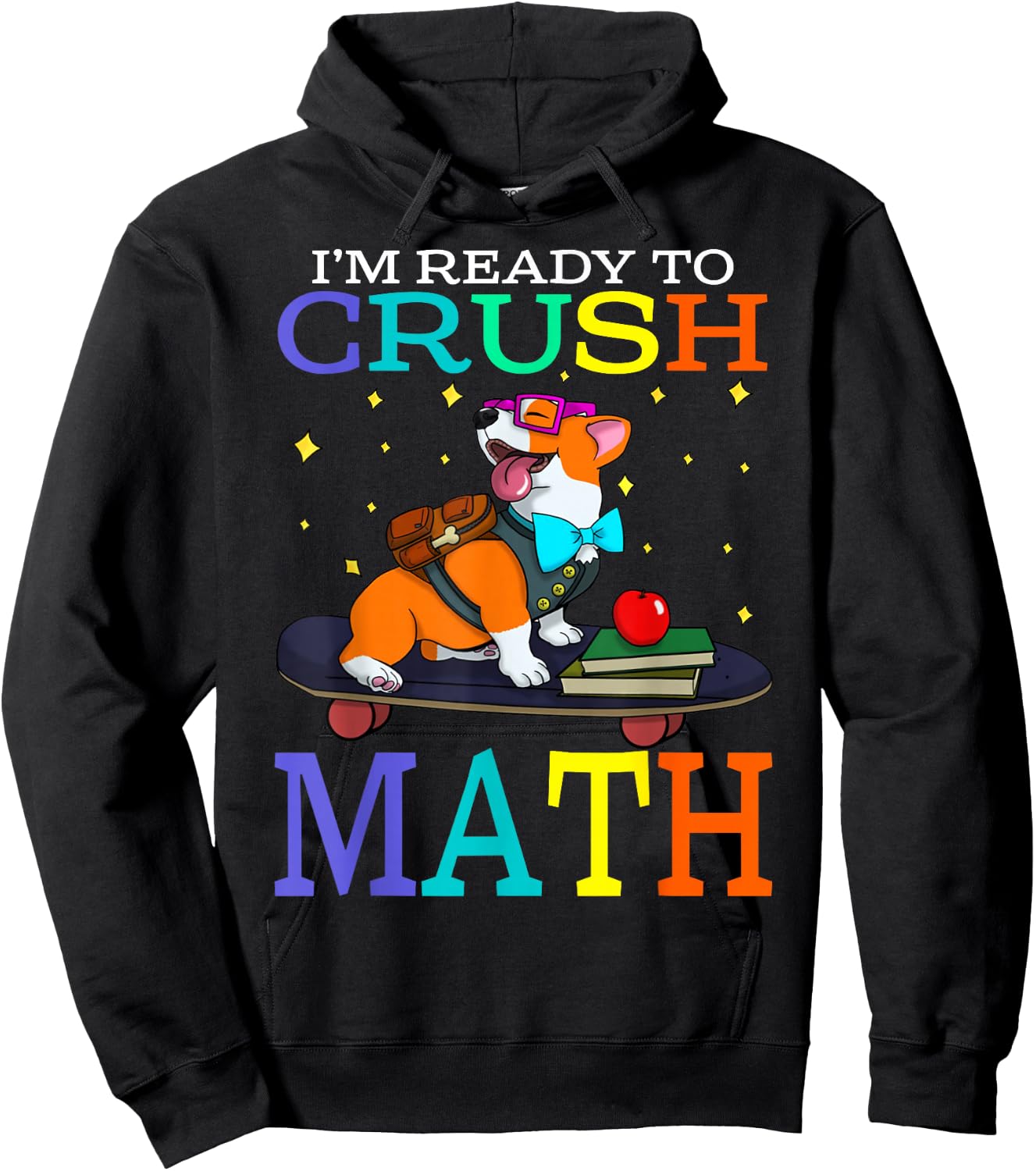 I'm Ready To Crush Math Corgi Back To School Hoodie - Hoodie | Black