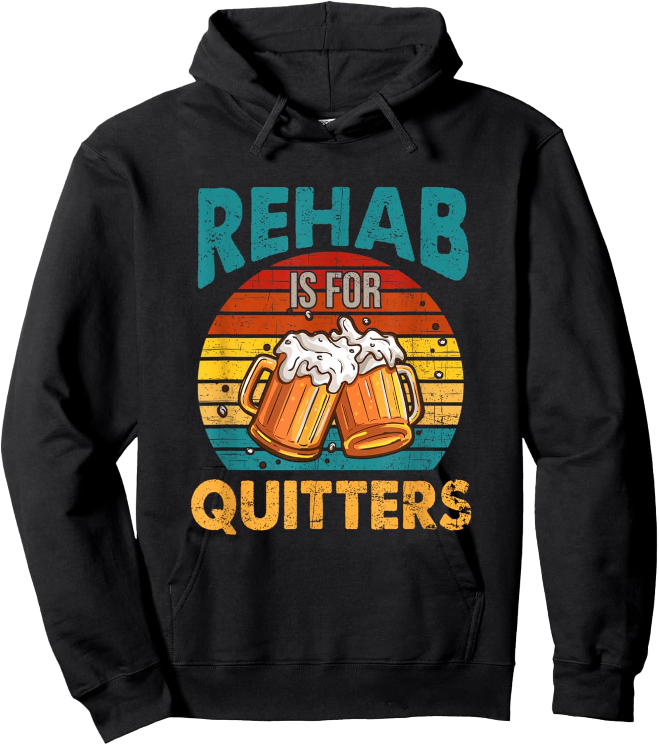 Rehab Is For Quitters Funny Rehabilition Wine Beer Lovers Hoodie - Hoodie | Black